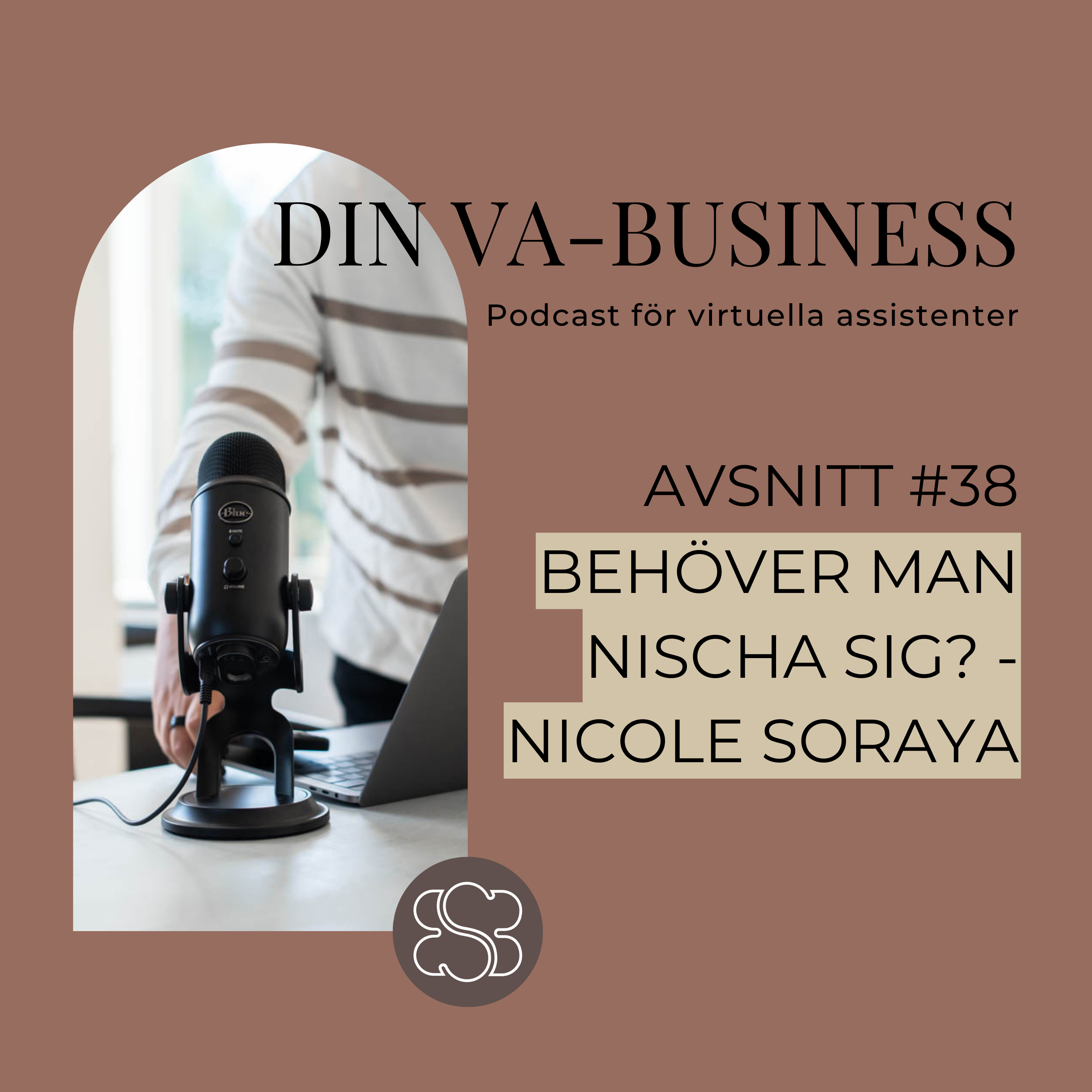 #38 - Behöver man nischa sig? - Nicole Soraya