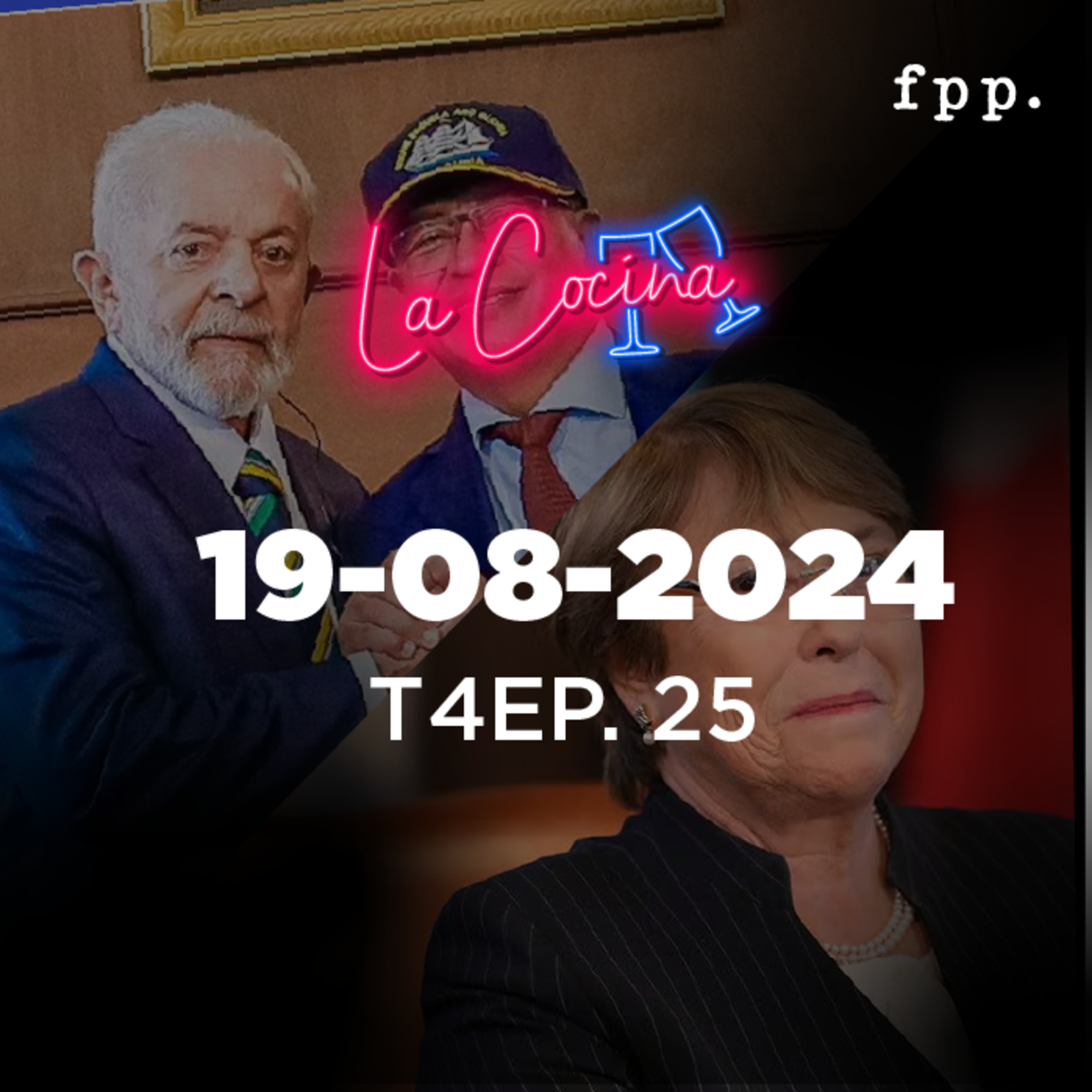 La Cocina | ¿La vuelta de Bachelet?/ Lula y Petro: cómplices de Maduro