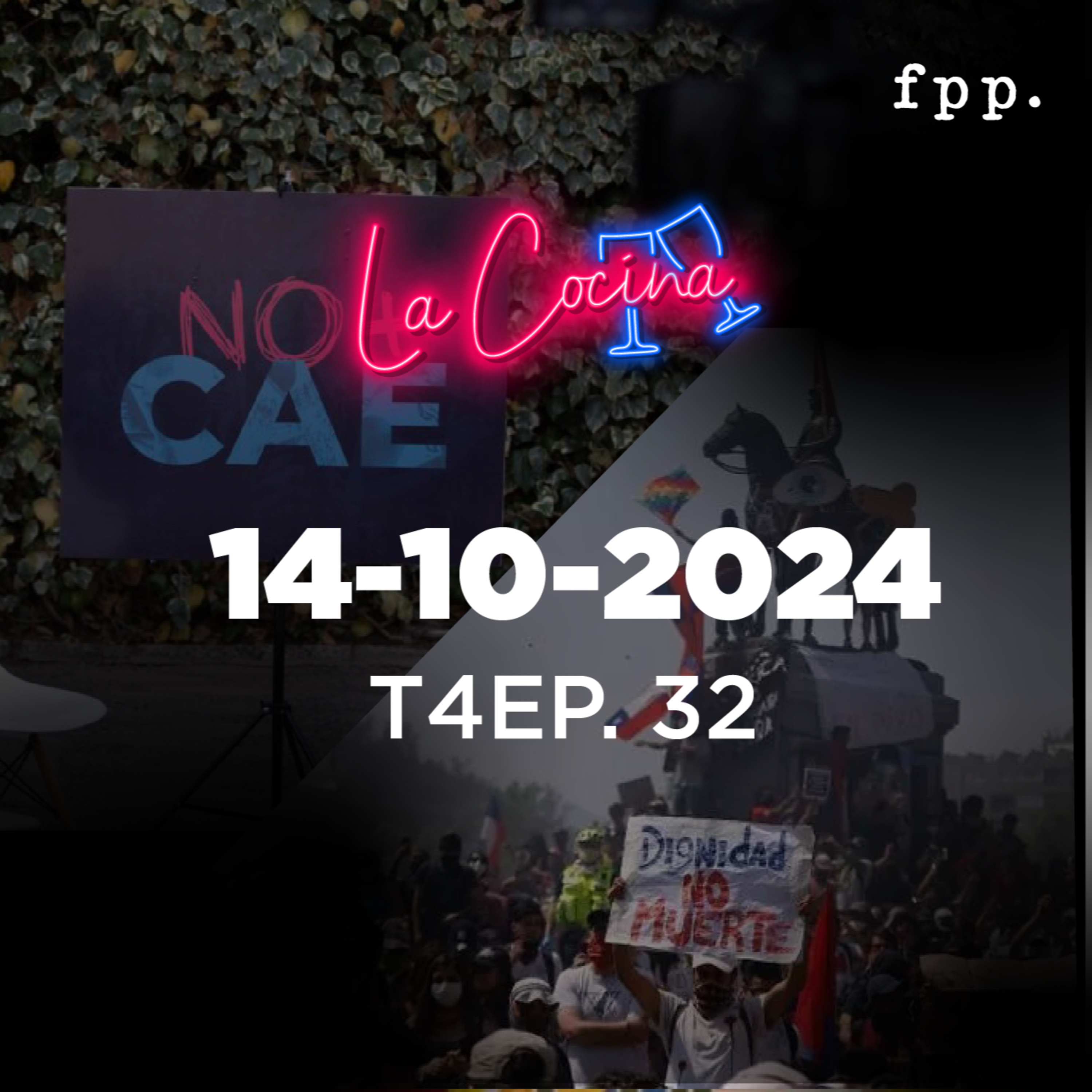 La Cocina | Fin al CAE/ a 5 años del 18 de octubre