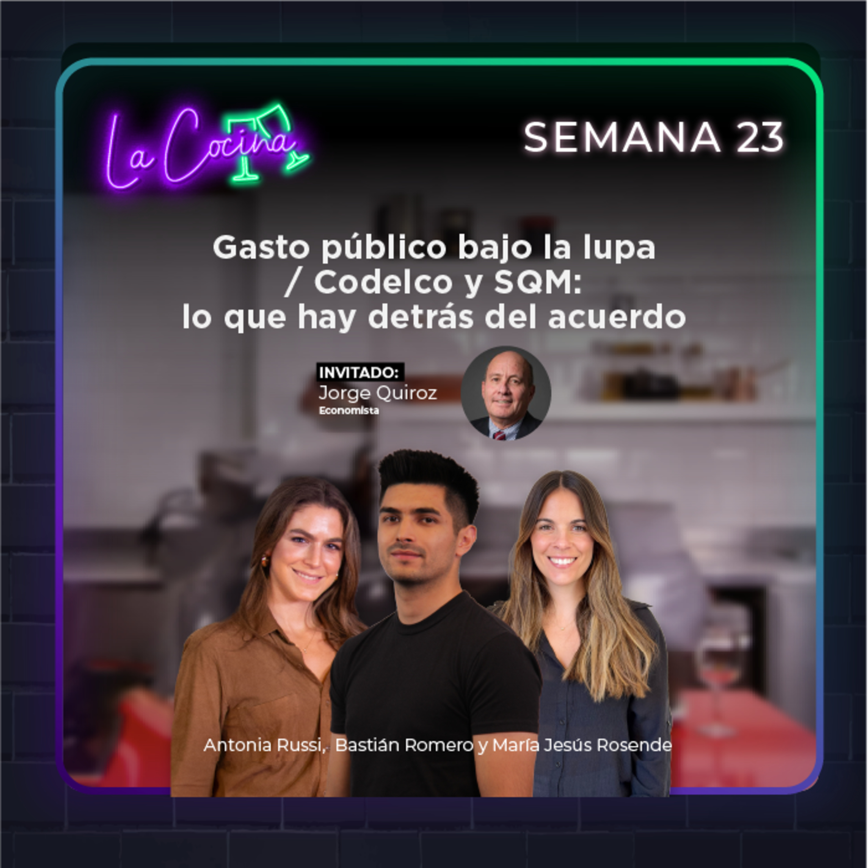 La Cocina | Gasto público bajo la lupa / Codelco y SQM: lo que hay detrás del acuerdo