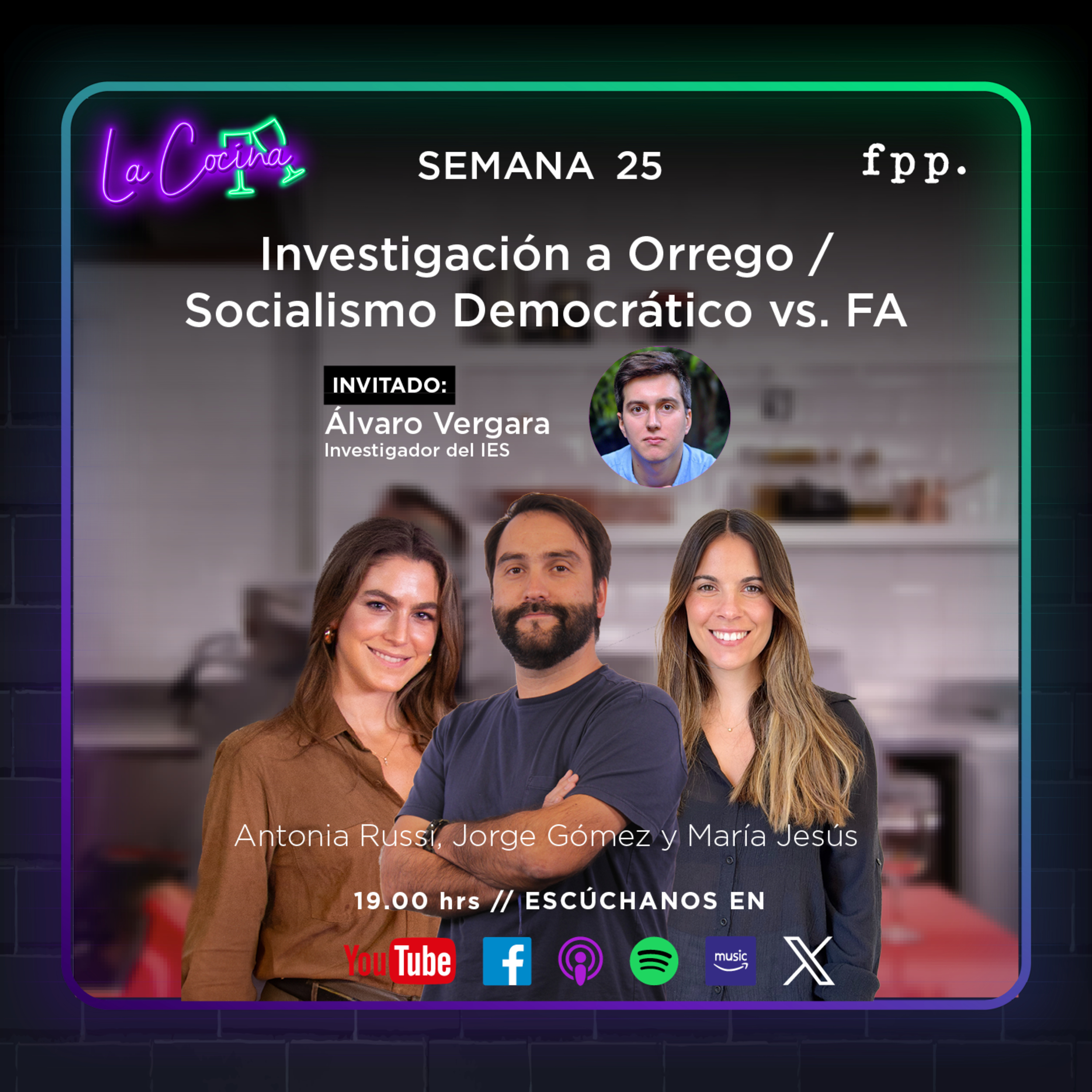 La Cocina | Investigación a Orrego / Socialismo Democrático vs. FA