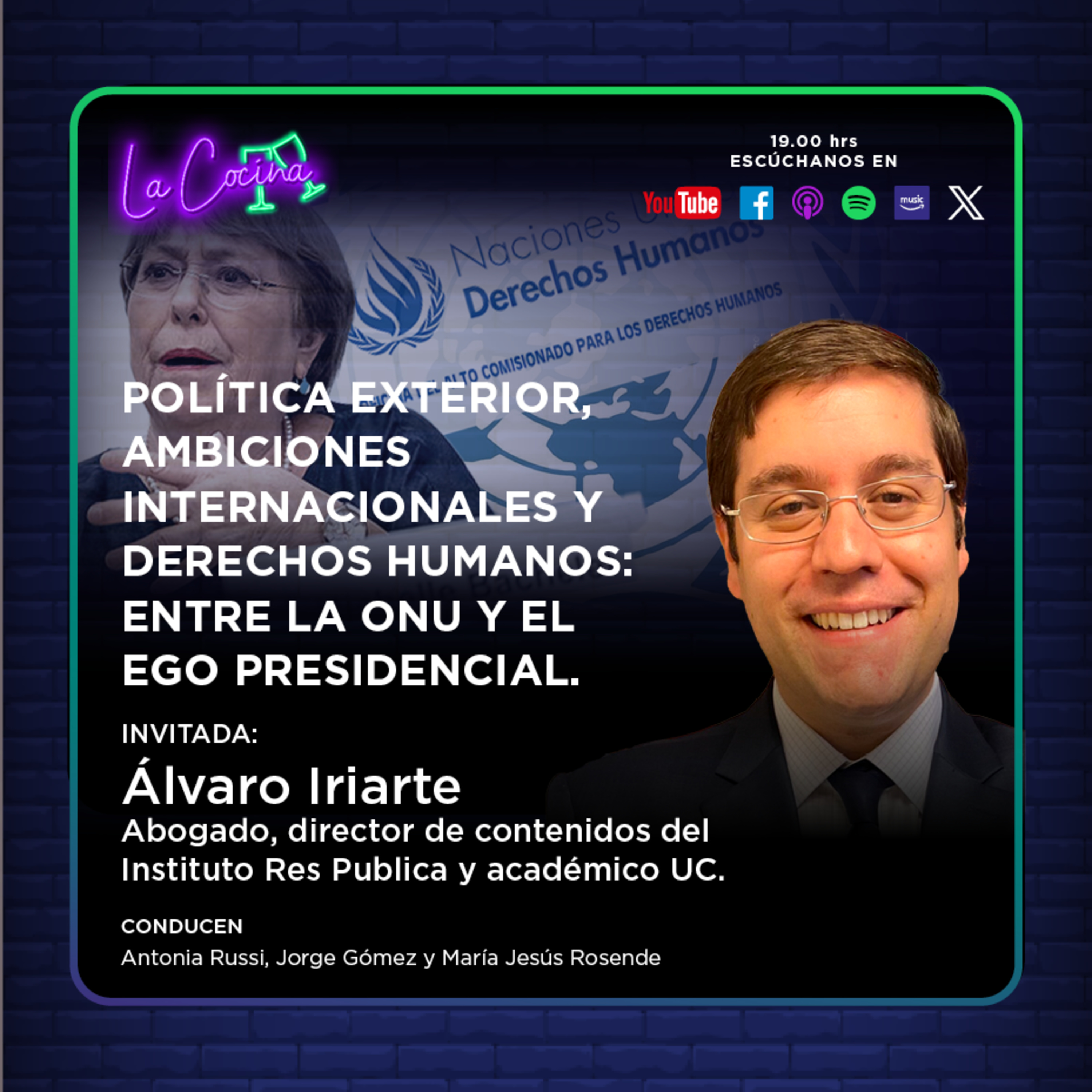 La Cocina | Política exterior y derechos humanos: entre la ONU y el ego presidencial