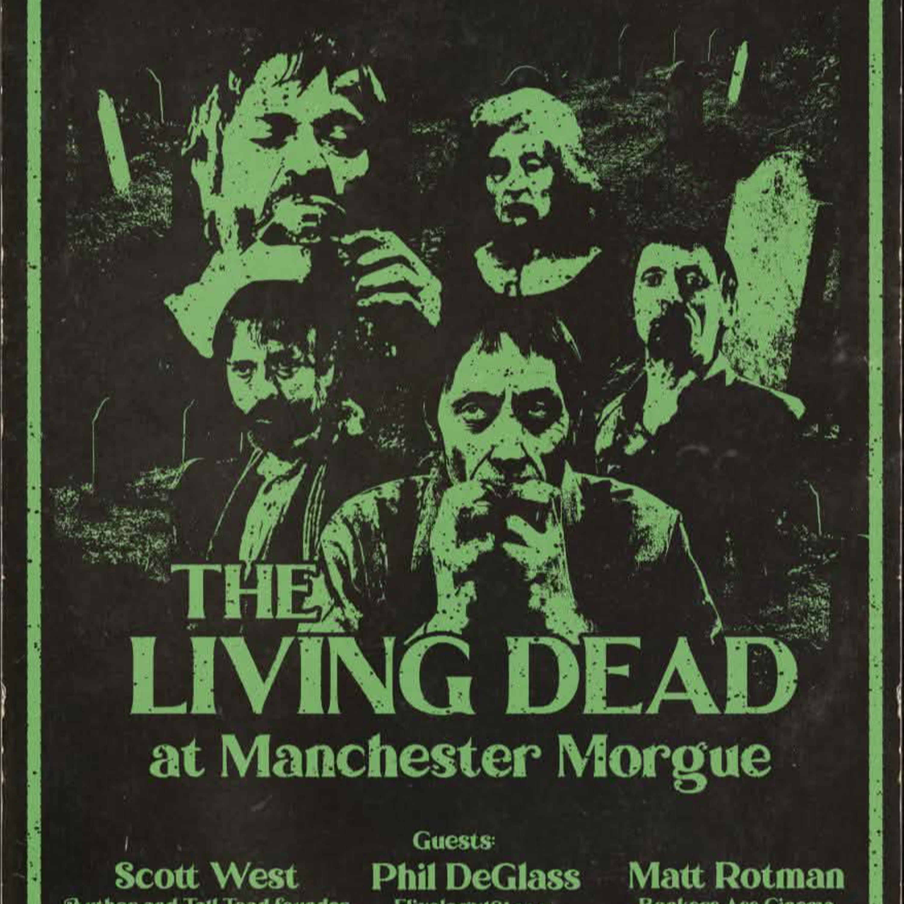 IFWT #171 - The Living Dead At Manchester Morgue (1974) [ft. Matt Rotman, Scott West & Phil DeGlass] episode artwork