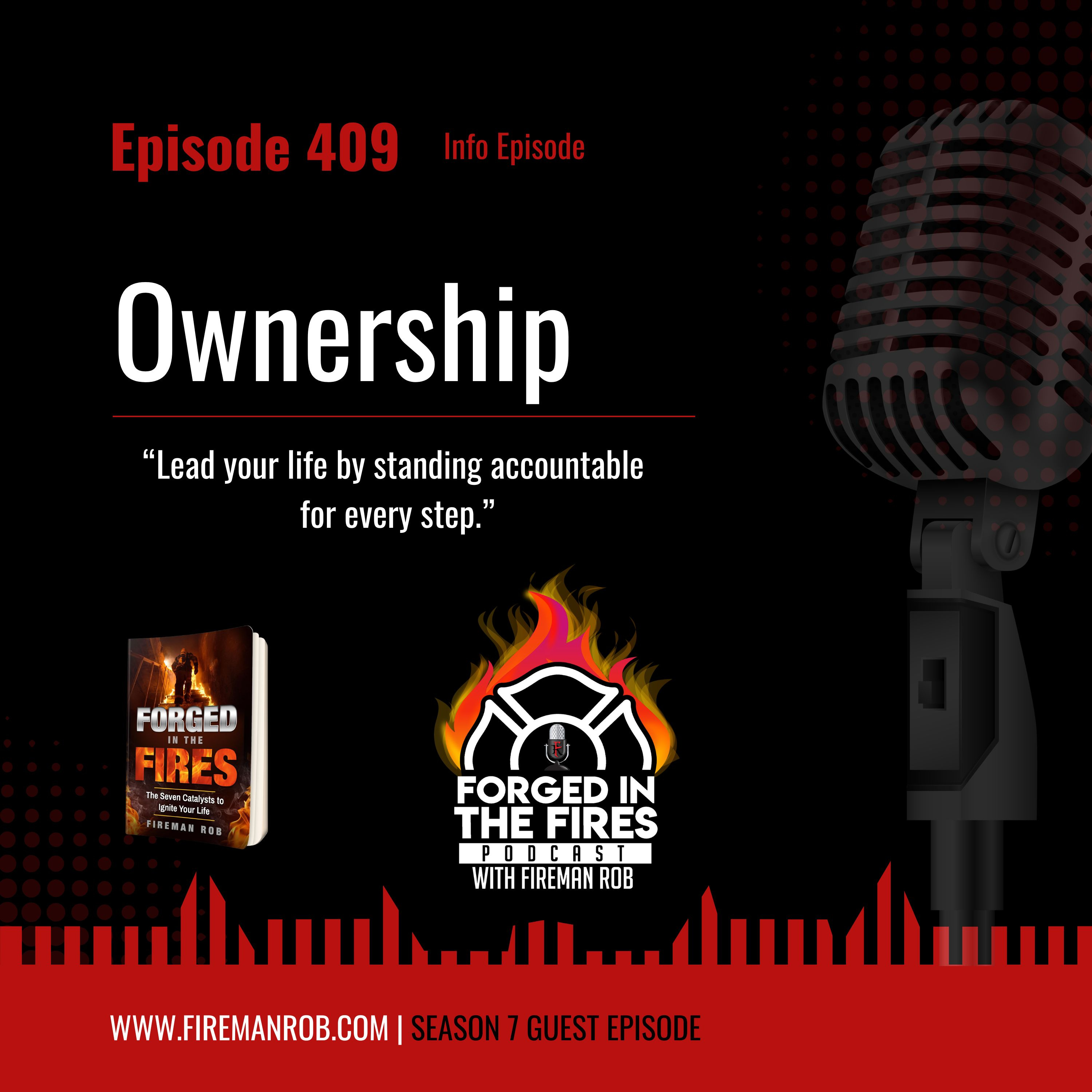 Episode 409 - Ownership – “Lead your life by standing accountable for every step.” episode artwork