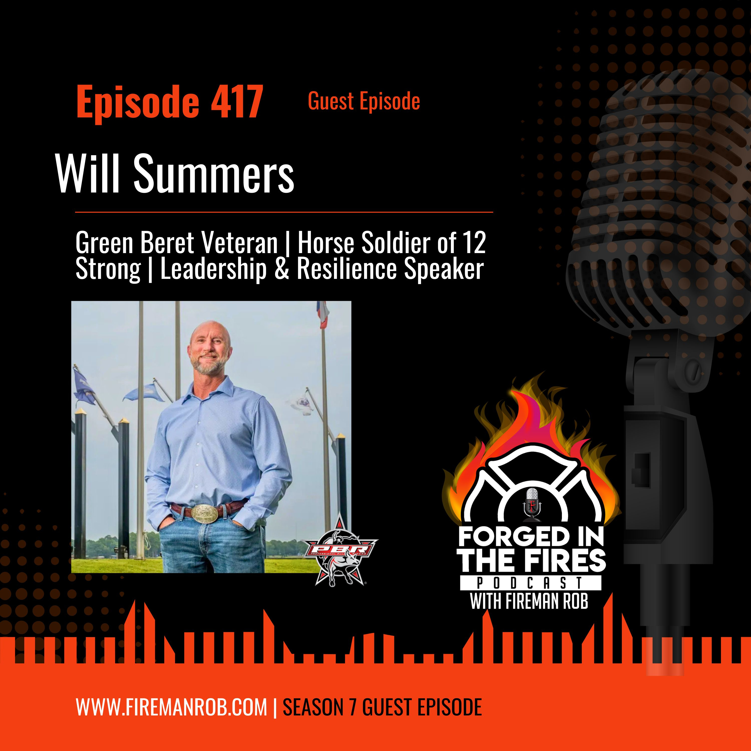 Episode 417 - Guest: Will Summers – Green Beret Veteran | Horse Soldier of 12 Strong | Leadership & Resilience Speaker episode artwork