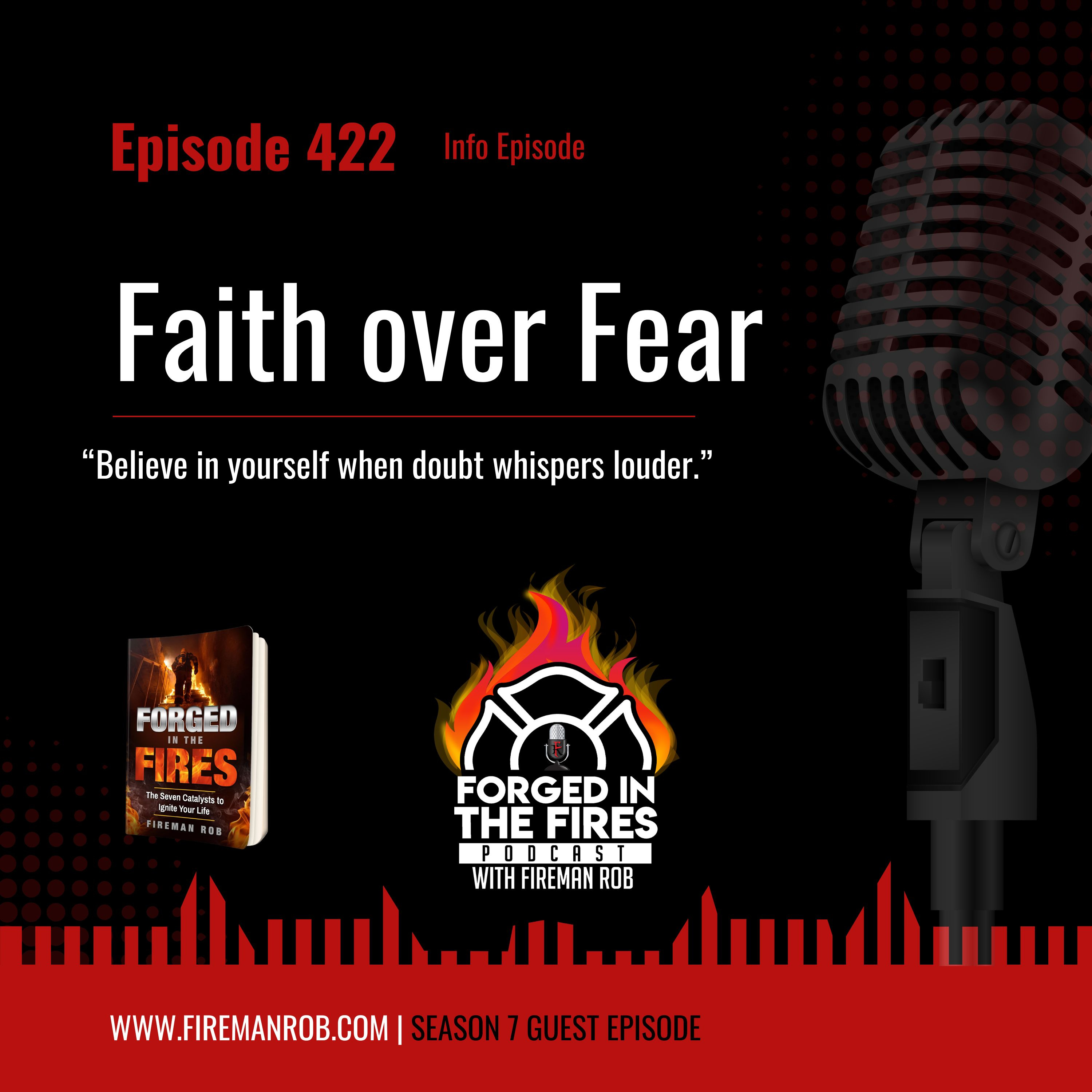 Episode 422 - Faith over Fear – “Believe in yourself when doubt whispers louder.” episode artwork