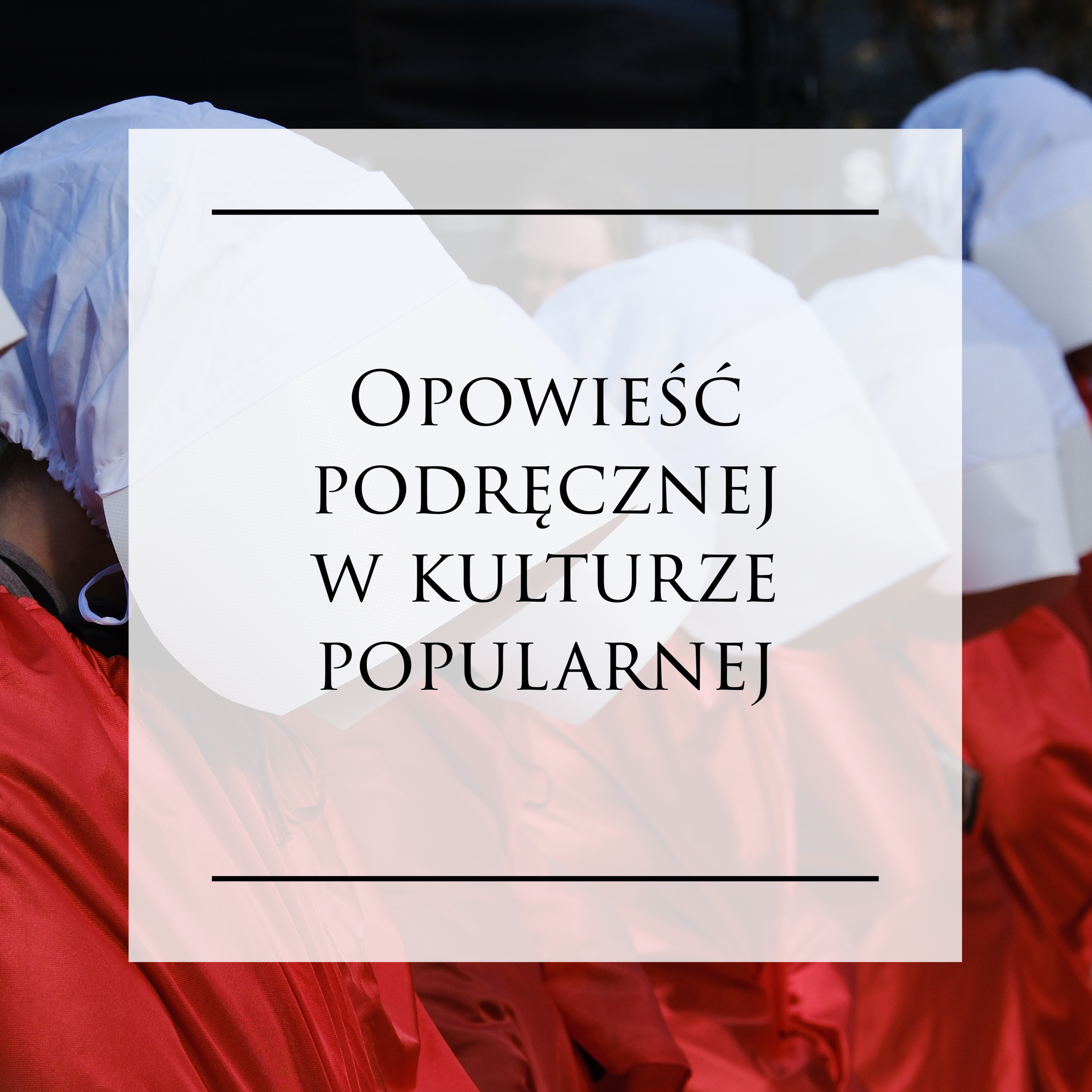 Studencki Wybór i Foch 1: Opowieści podręcznej w kulturze popularnej episode artwork