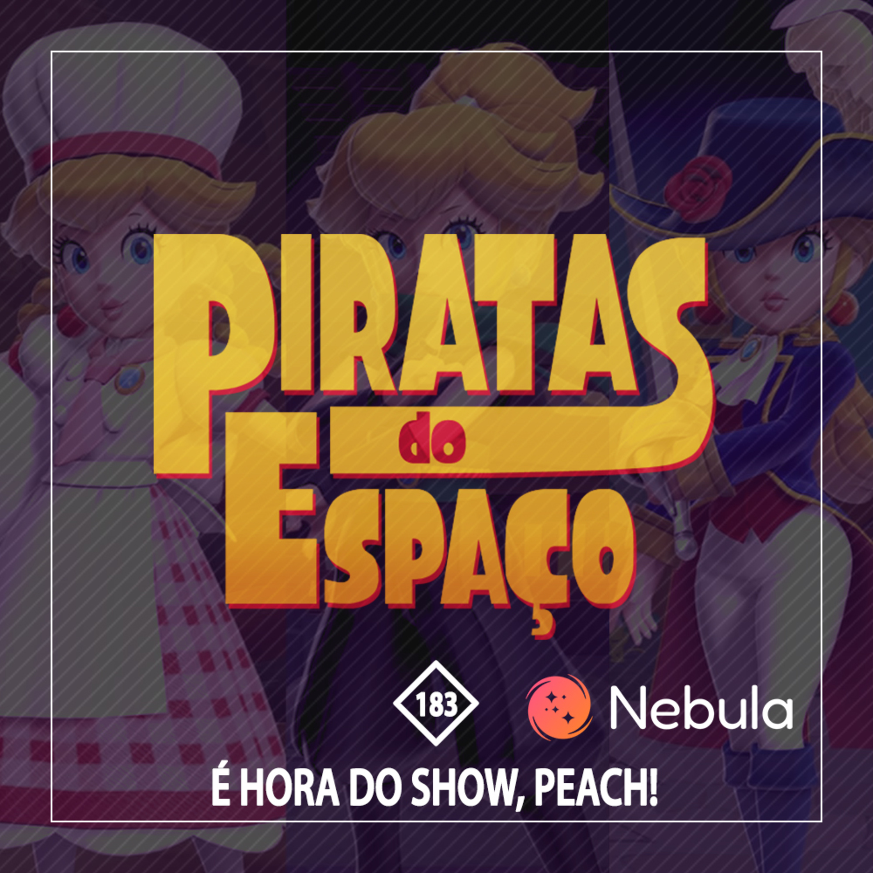 #183 - É Hora do Show, Peach!