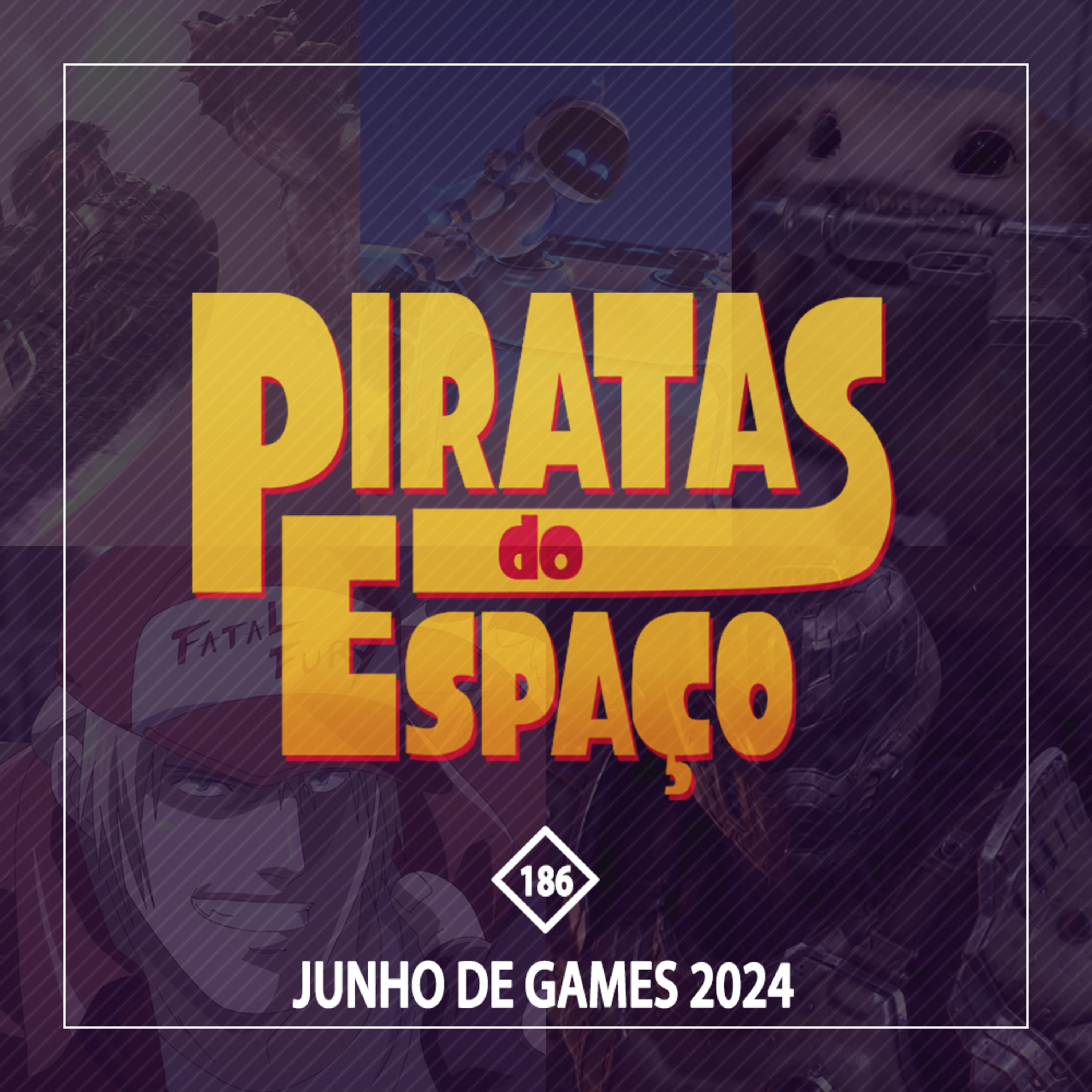 #186 - Junho de Games 2024