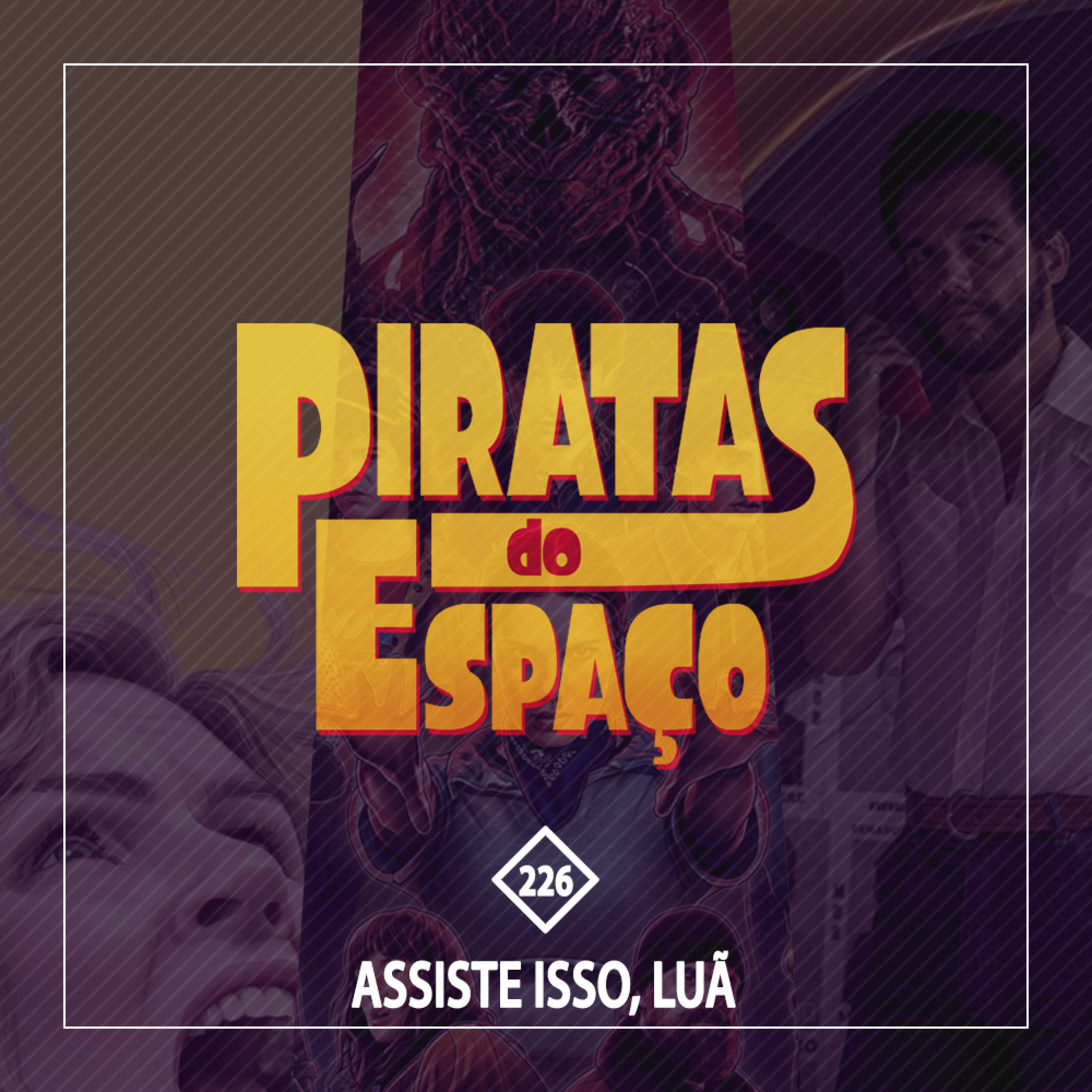 #226 - Assiste Isso, Luã