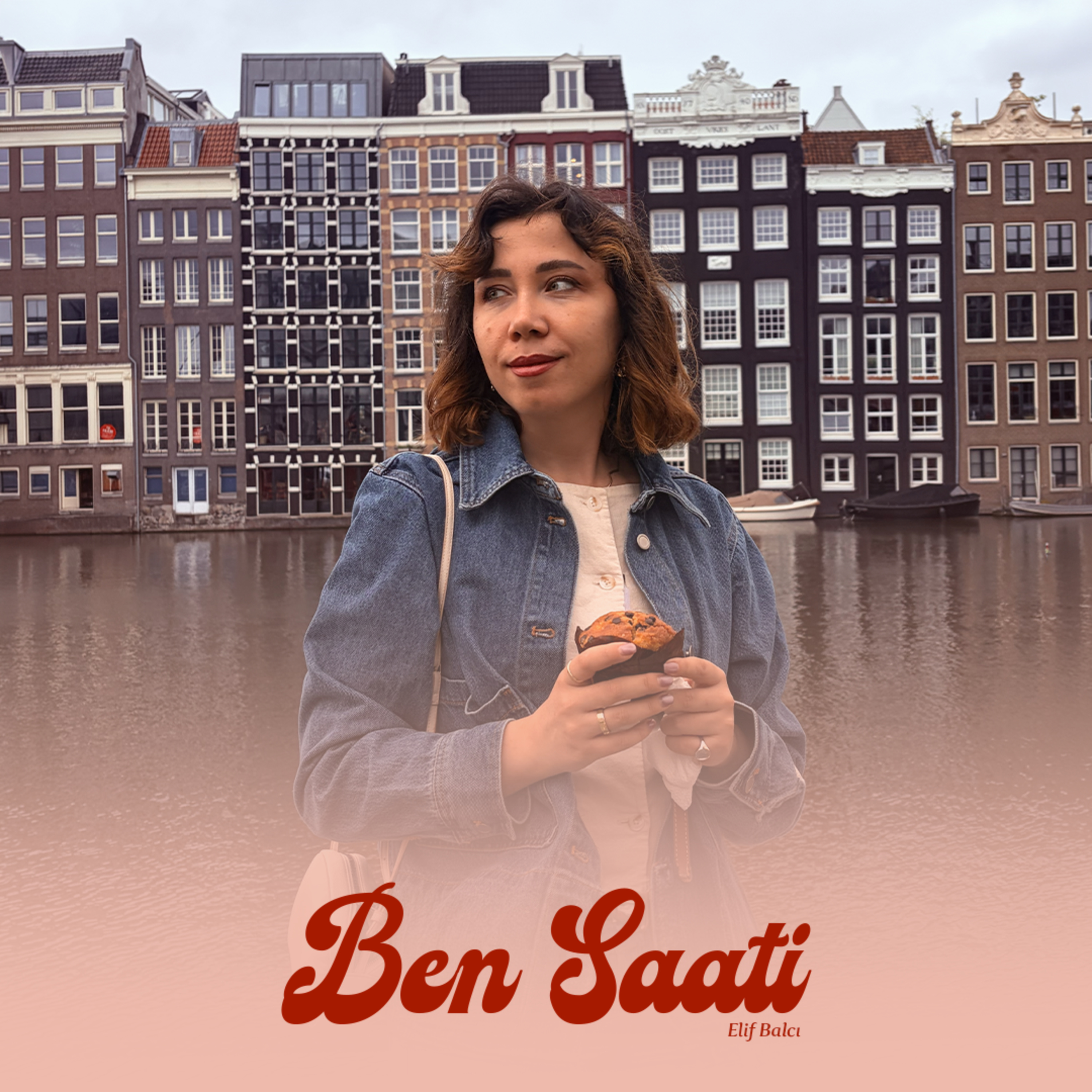 Amsterdam’da Ben Saati | Hayatın Ritmini Yeniden Bulmak