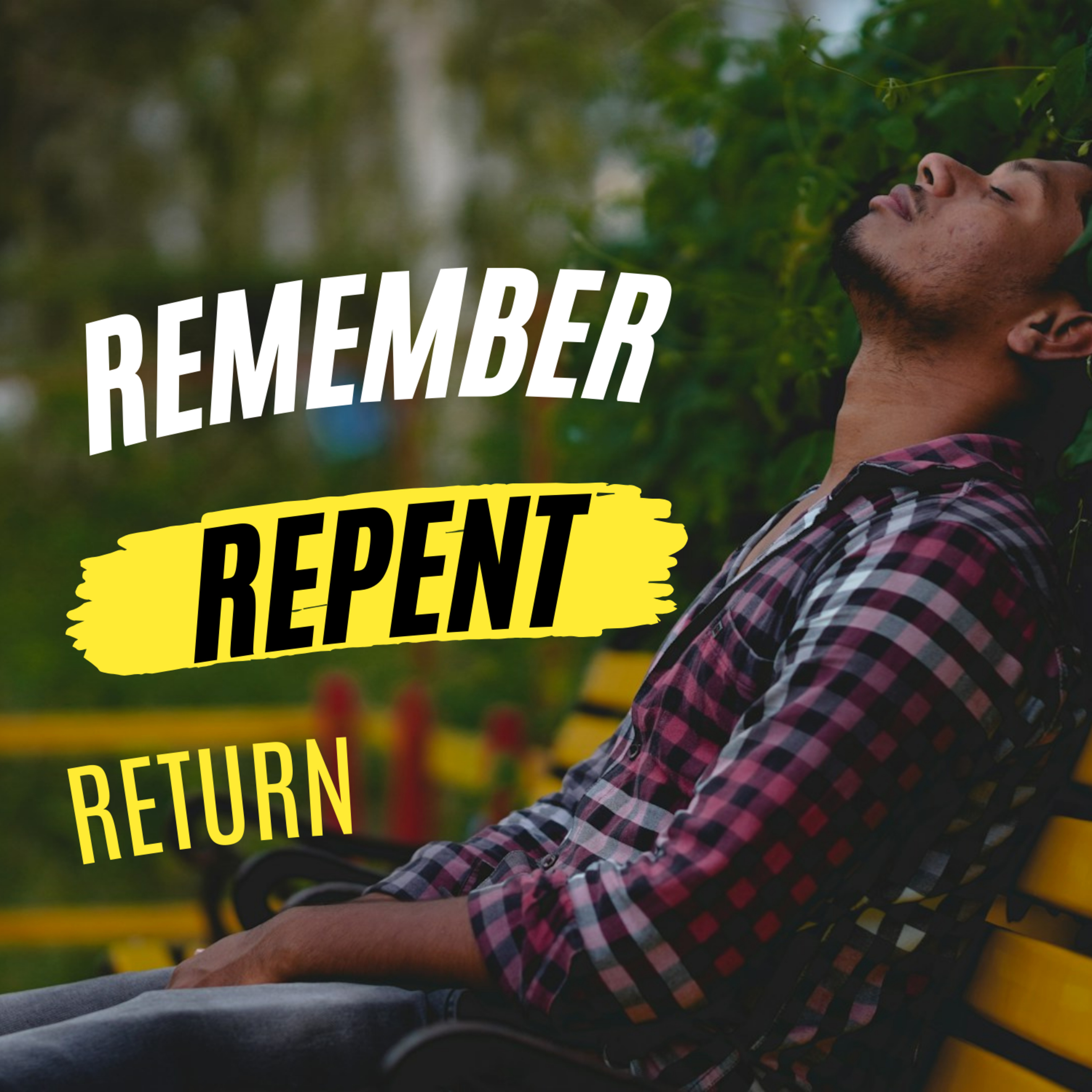 Is God Calling You? Steps to Revival Remember, Repent, Return. episode artwork