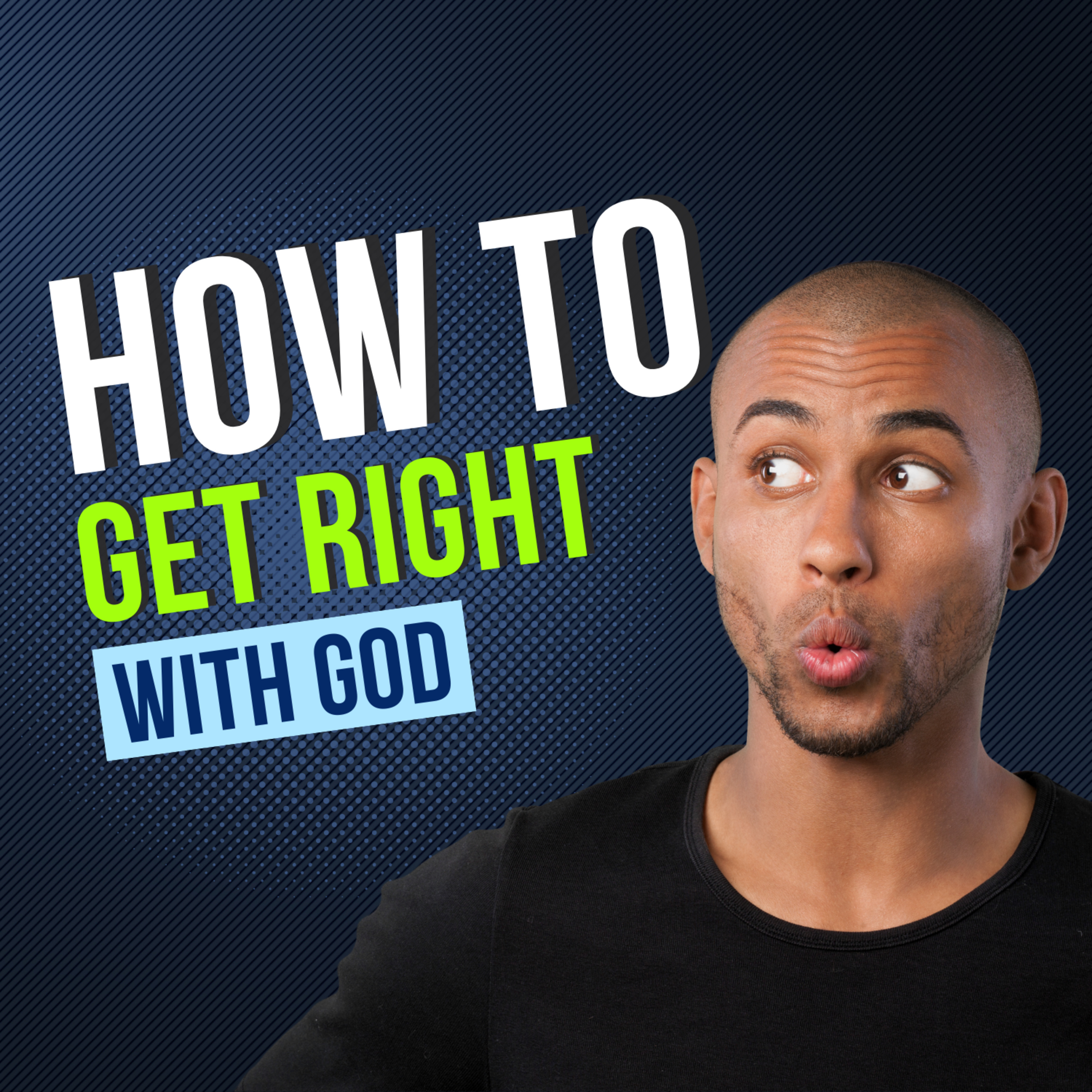 How Do I Get Right with God for a Spiritual Awakening? episode artwork