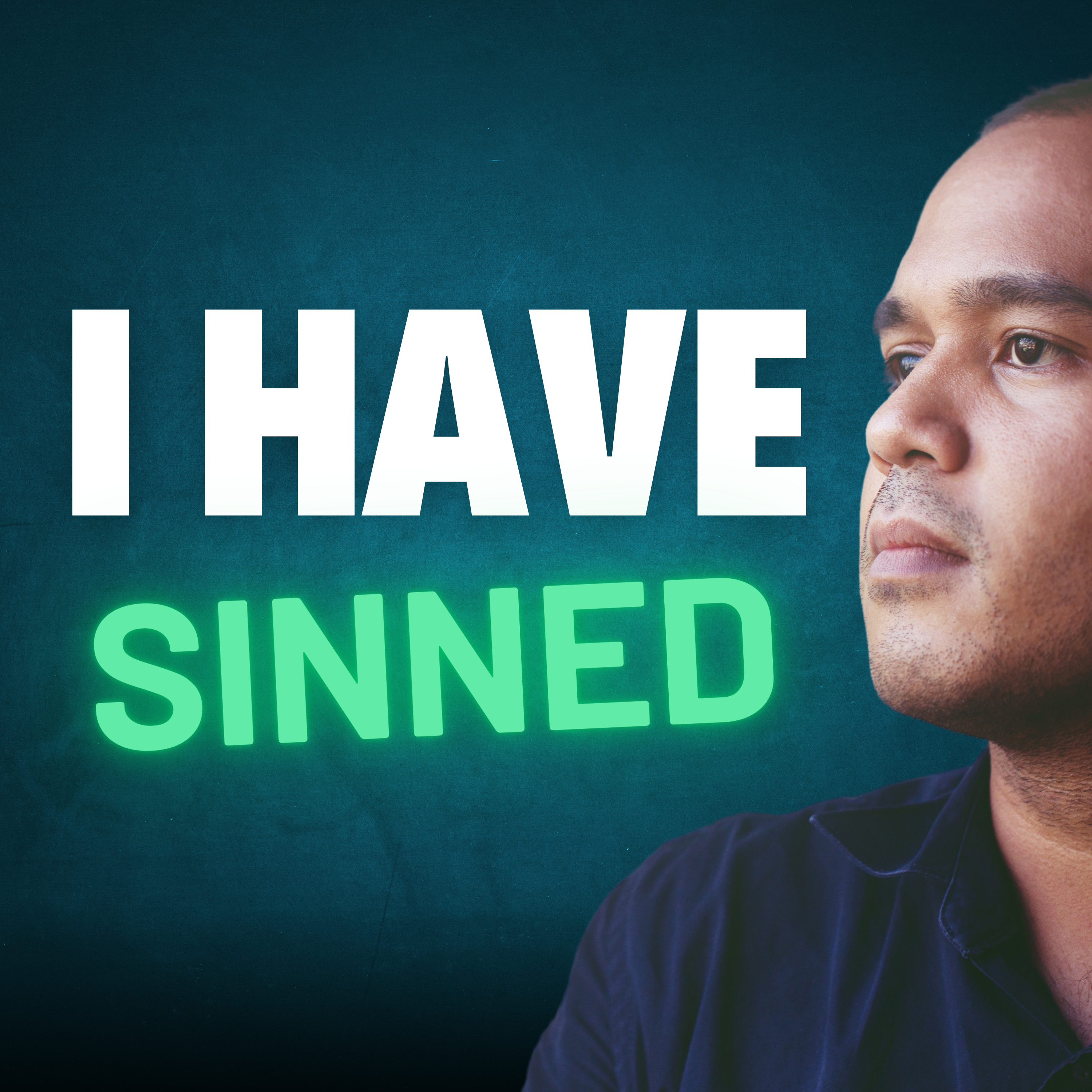 I Have Sinned | Why Is It Important to Confess Our Sins? episode artwork