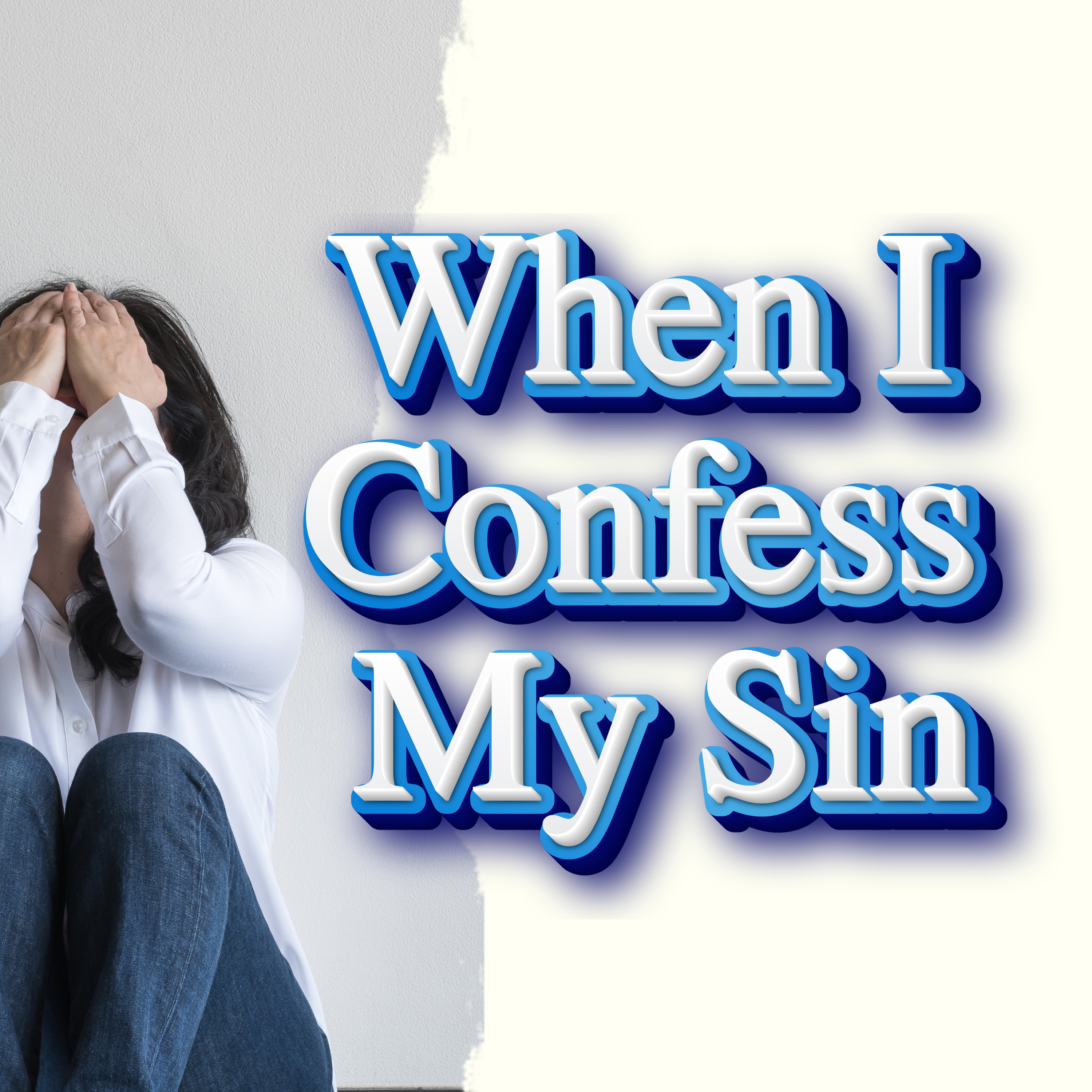 What Happens When I Confess My Sin to God? episode artwork
