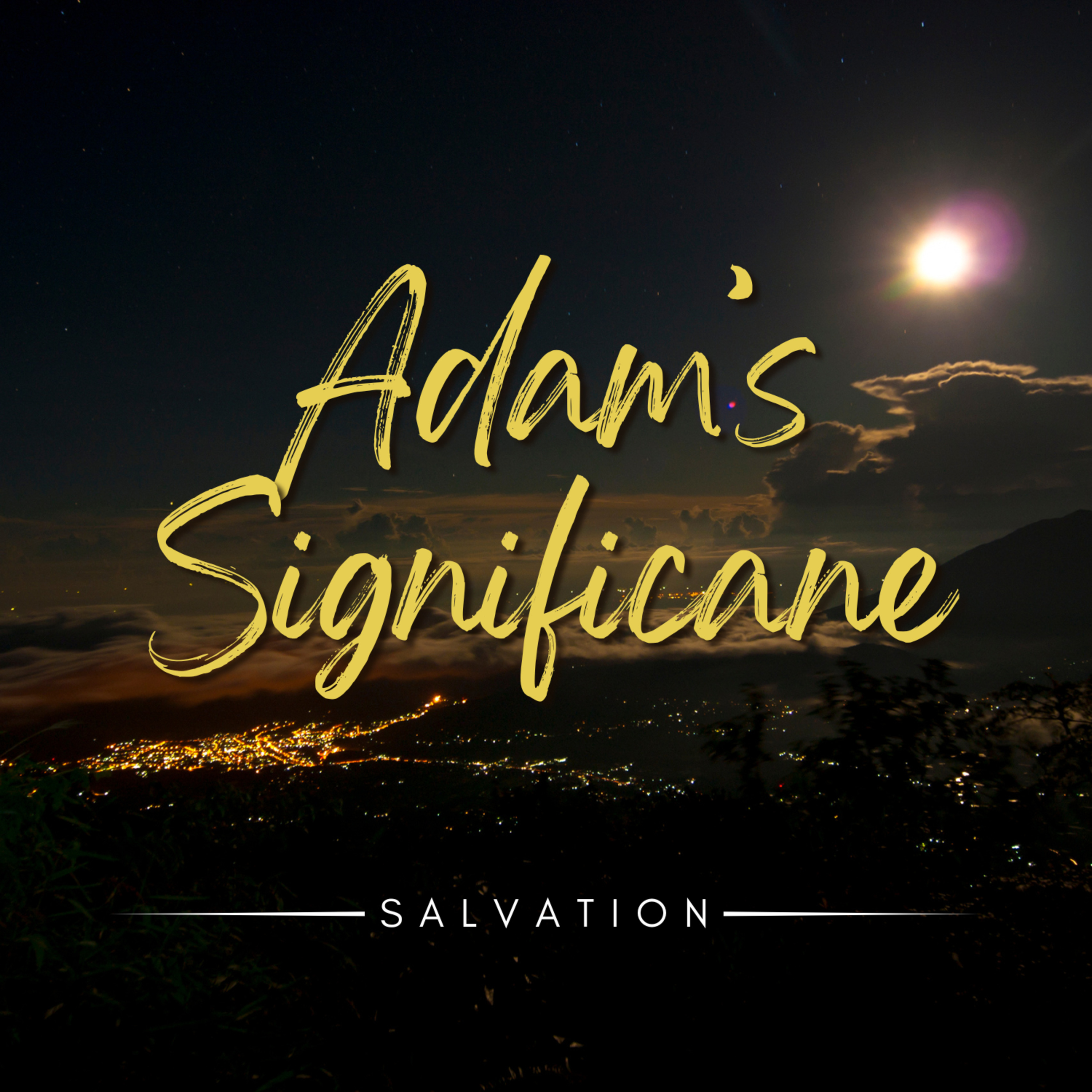 What Is the Significance of the First and Second Adam in Salvation? episode artwork