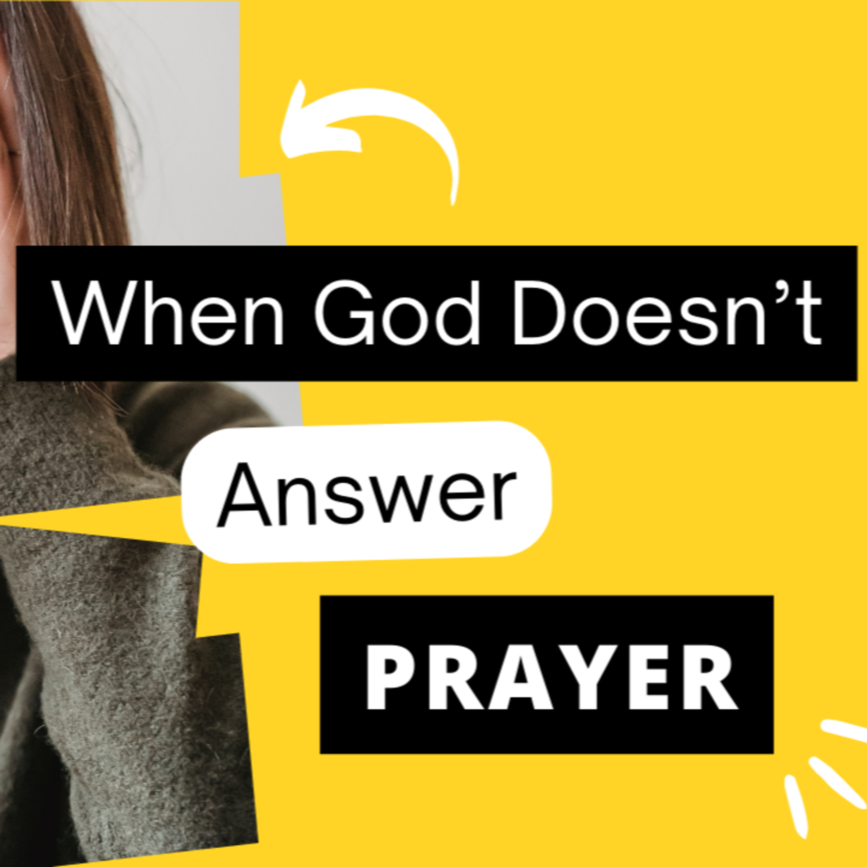 The Best of Let's Talk | What do you do when God doesn't answer your prayers? episode artwork