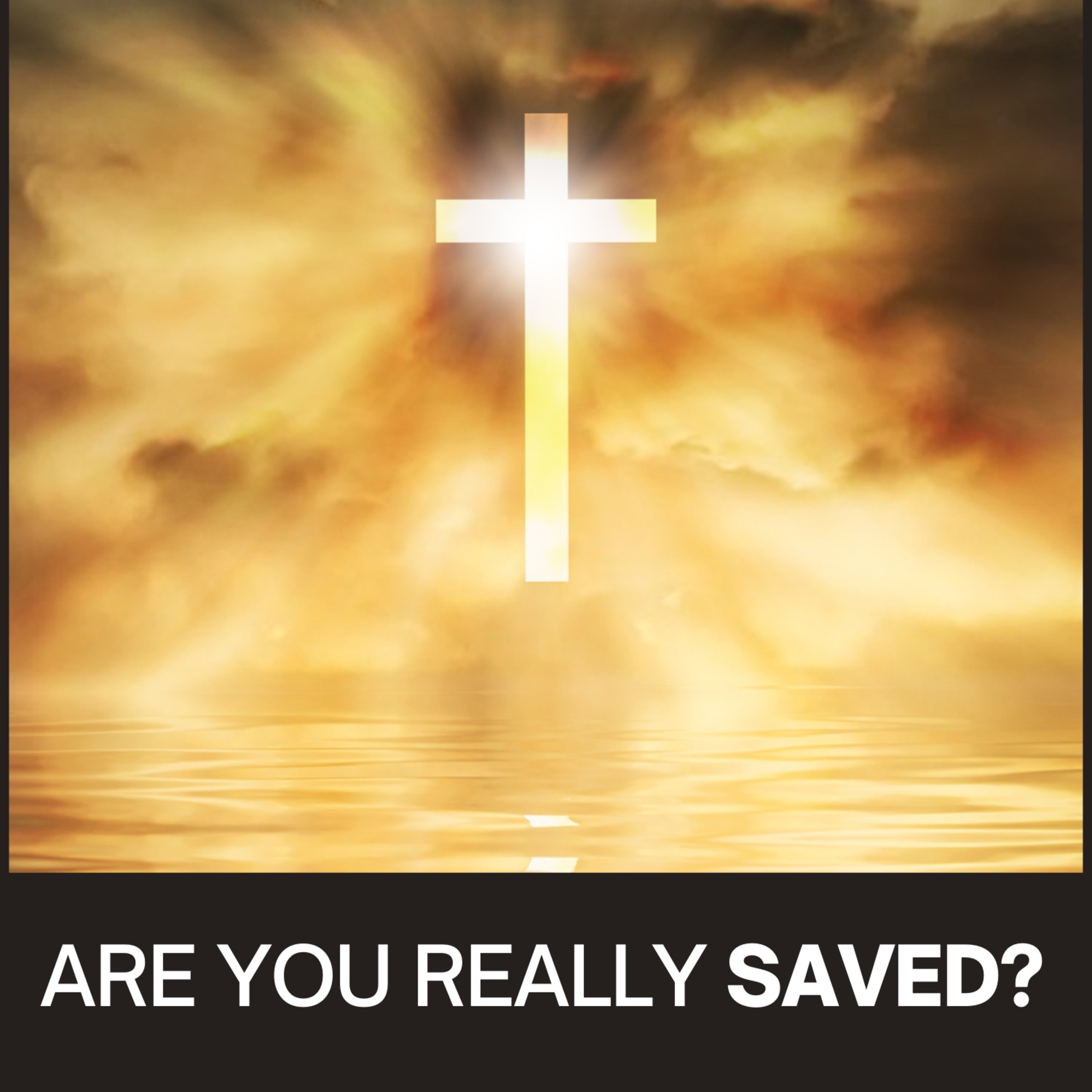 Are You Really Sure About Your Salvation? episode artwork