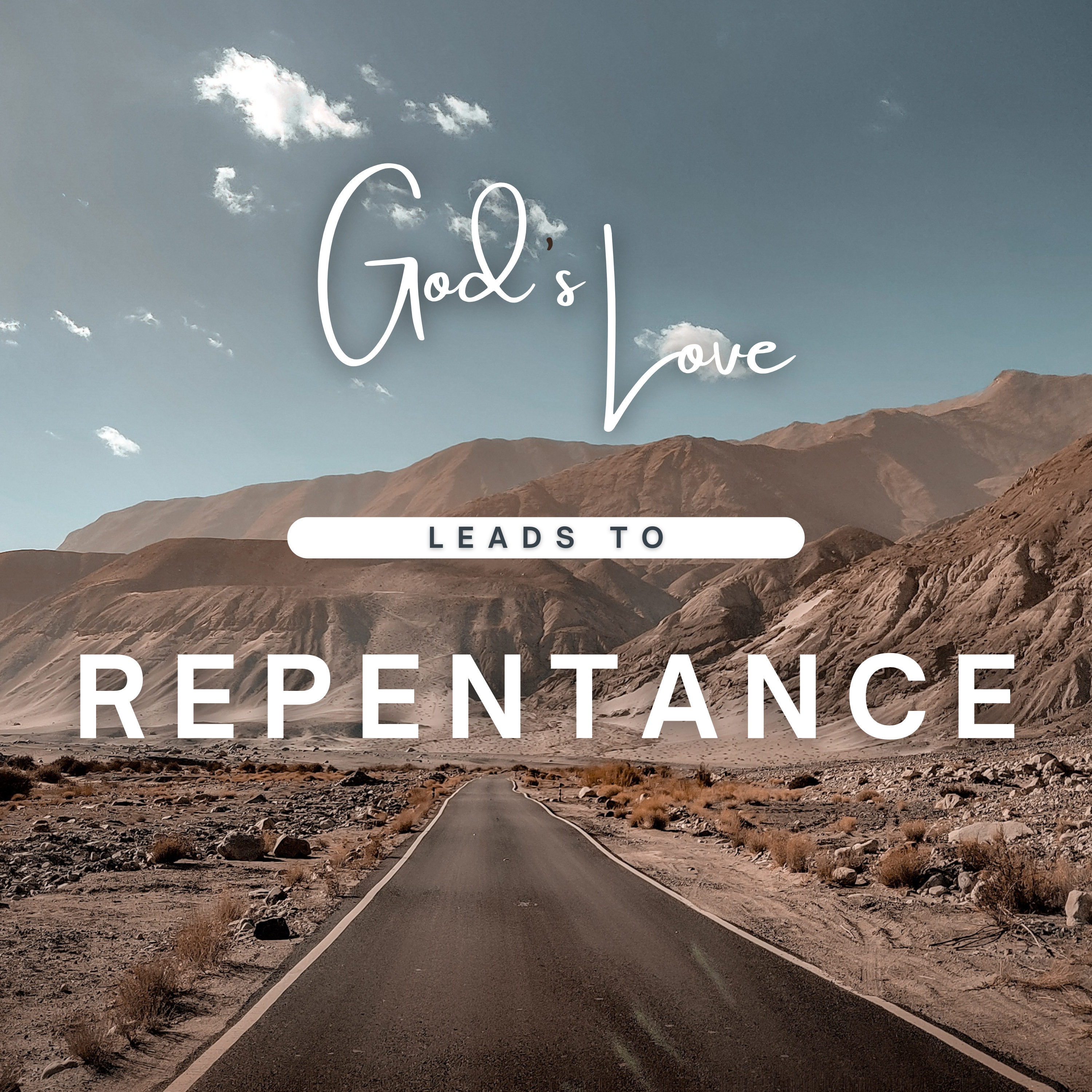 How Does God's Love Lead Us to Repentance and Salvation? episode artwork