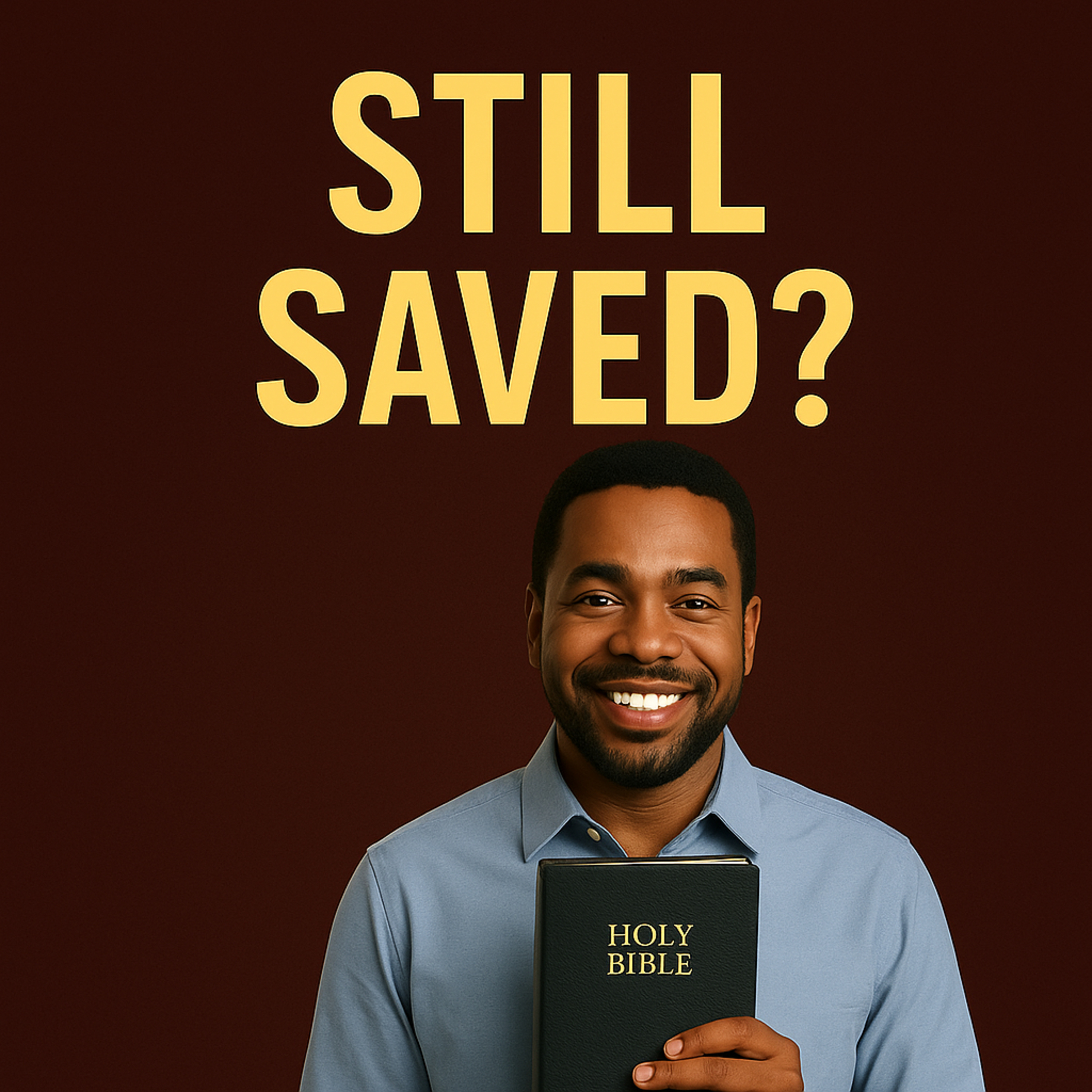 Can a True Christian Ever Lose Salvation?