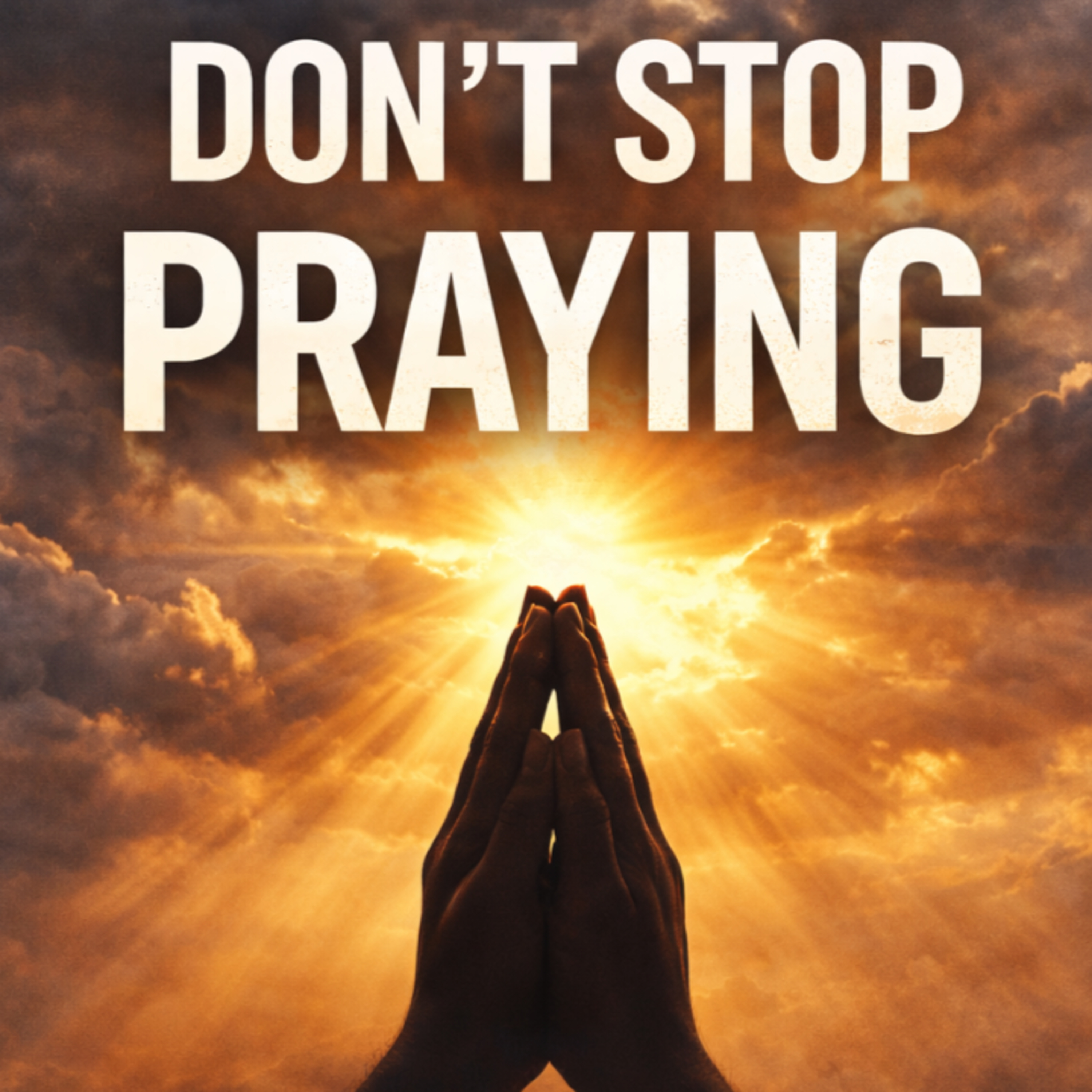The Prayer That Moves Mountains and Opens Graves episode artwork