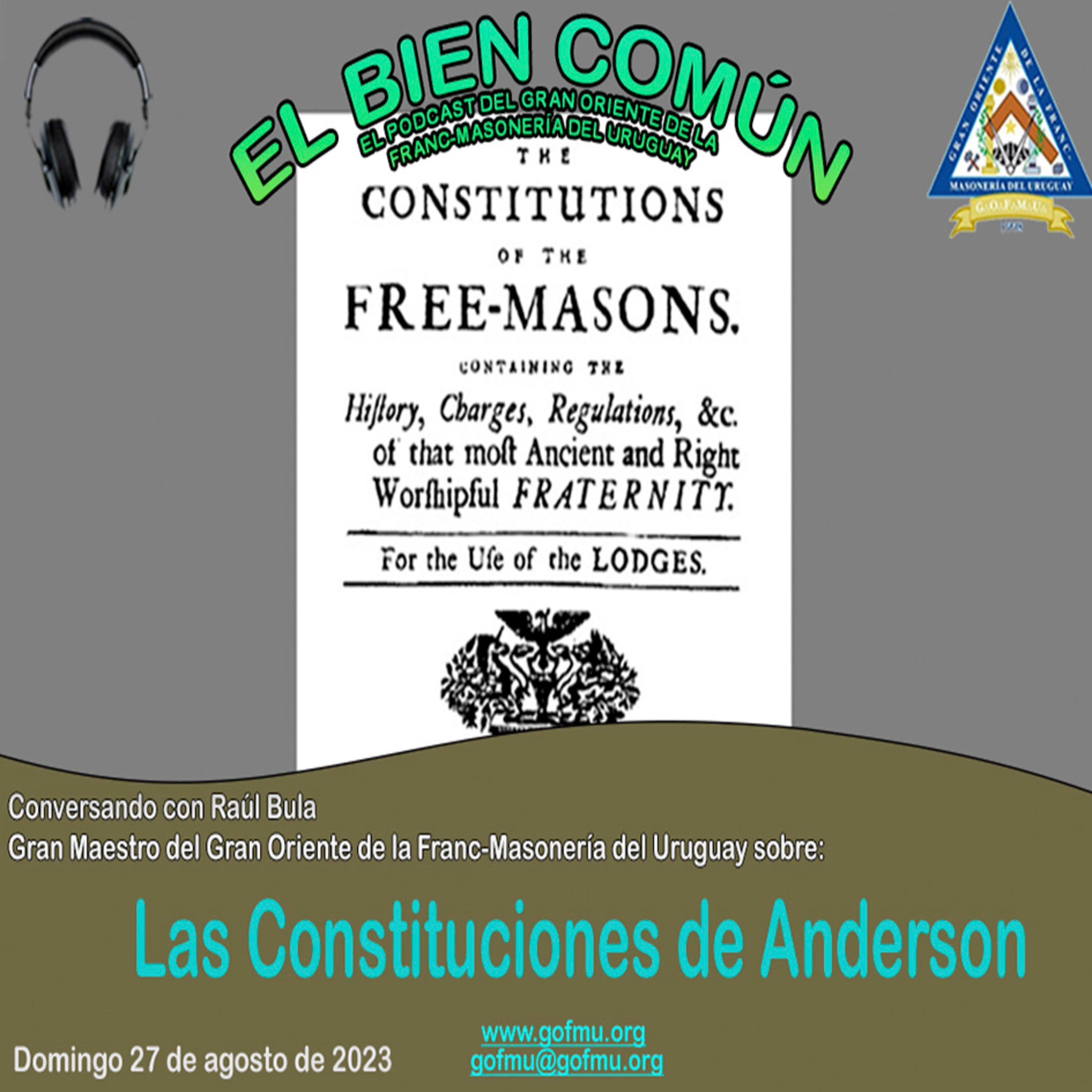 EL BIEN COMÚN EL PODCAST del GRAN ORIENTE DE LA FRANC-MASONERÍA DEL URUGUAY