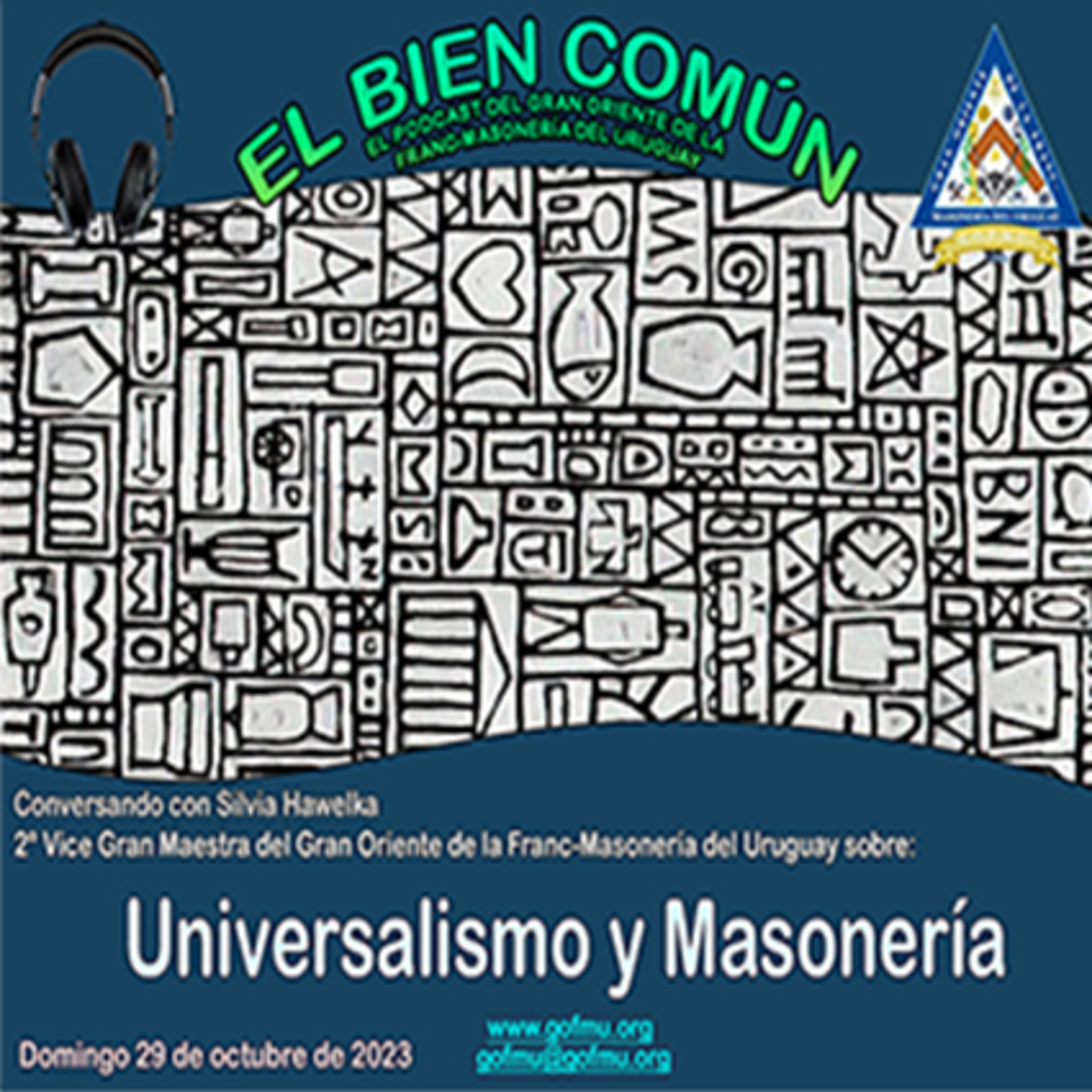 EL BIEN COMÚN EL PODCAST del GRAN ORIENTE DE LA FRANC-MASONERÍA DEL URUGUAY