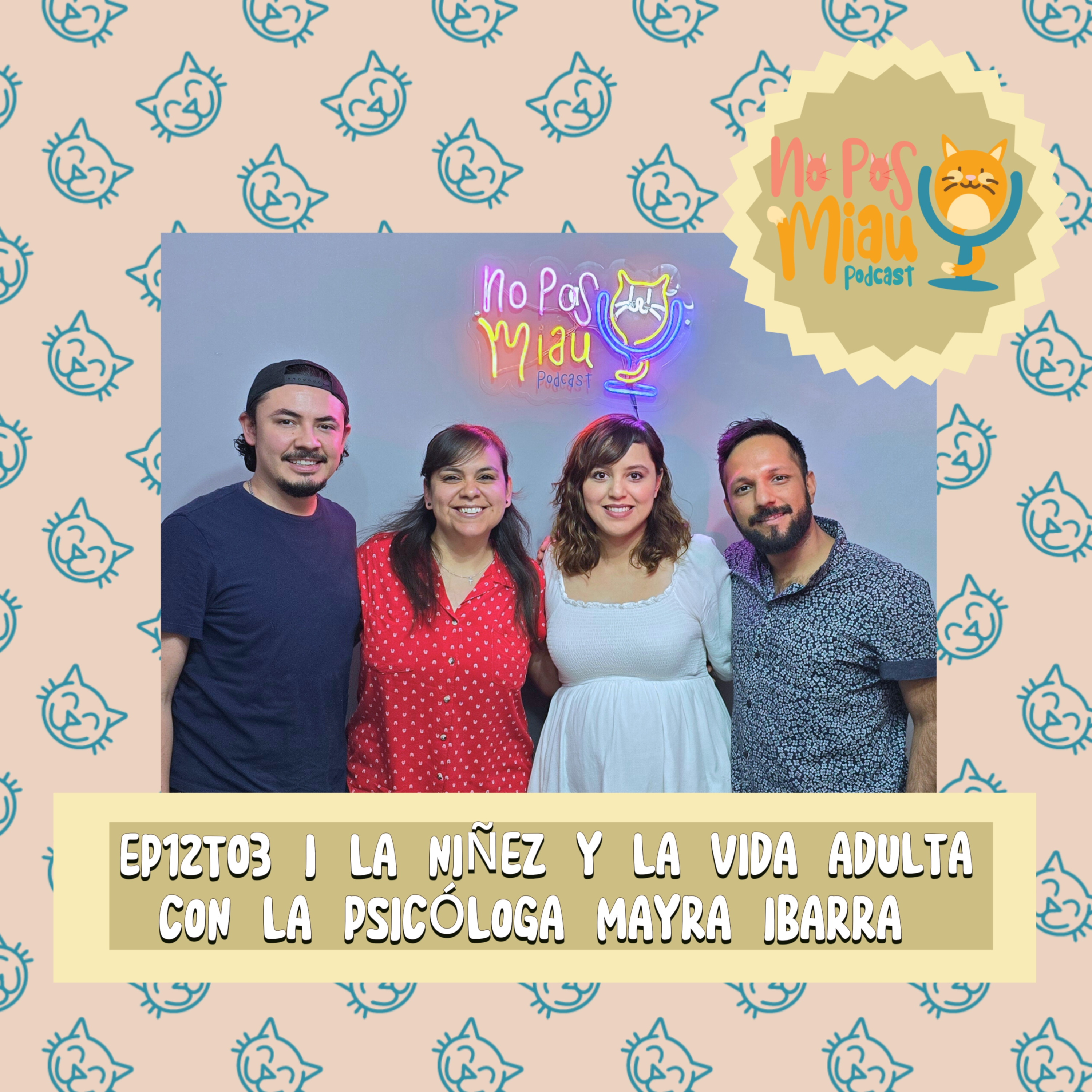 92 - La Niñez y la Vida Adulta con la Psicóloga Mayra Ibarra 💖 episode artwork