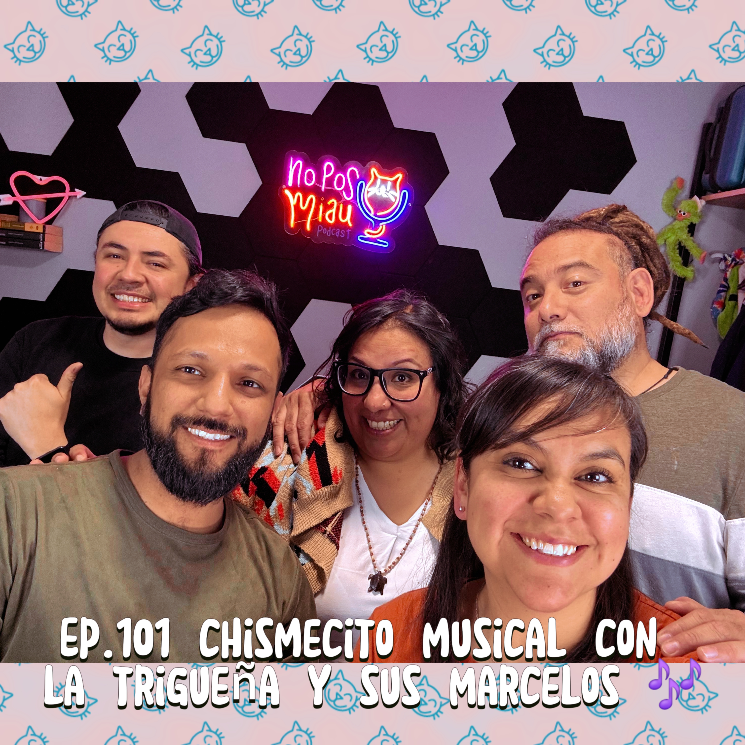 101 - Chismecito Musical con La Trigueña y sus Marcelos. episode artwork