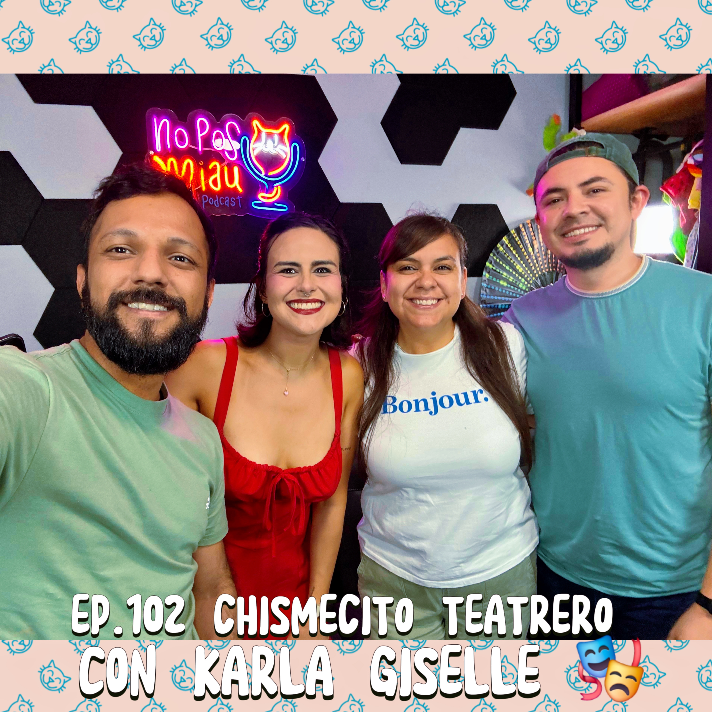 102 - Chismecito Teatrero con Karla Giselle episode artwork