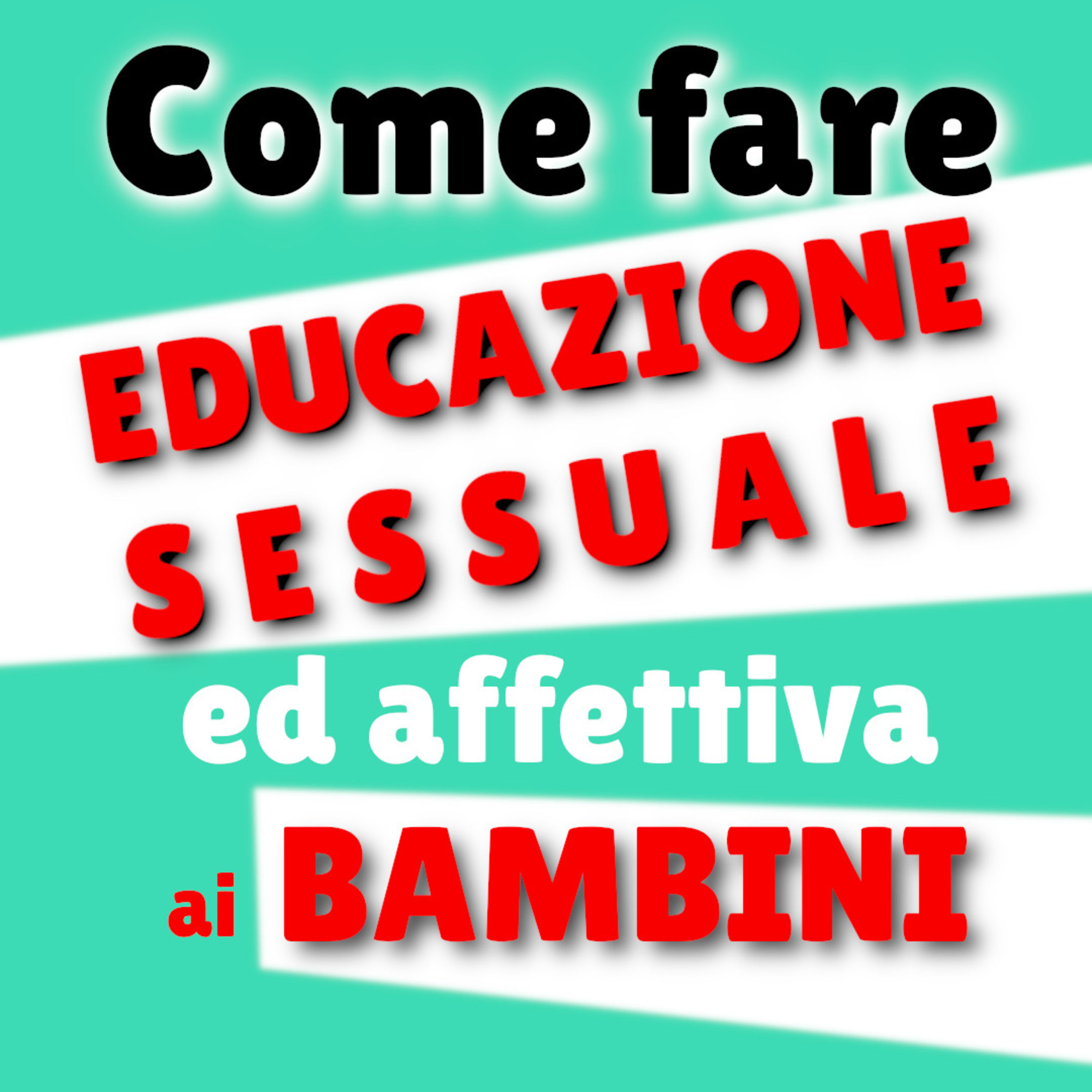Educazione sessuale dei bambini in famiglia episode artwork