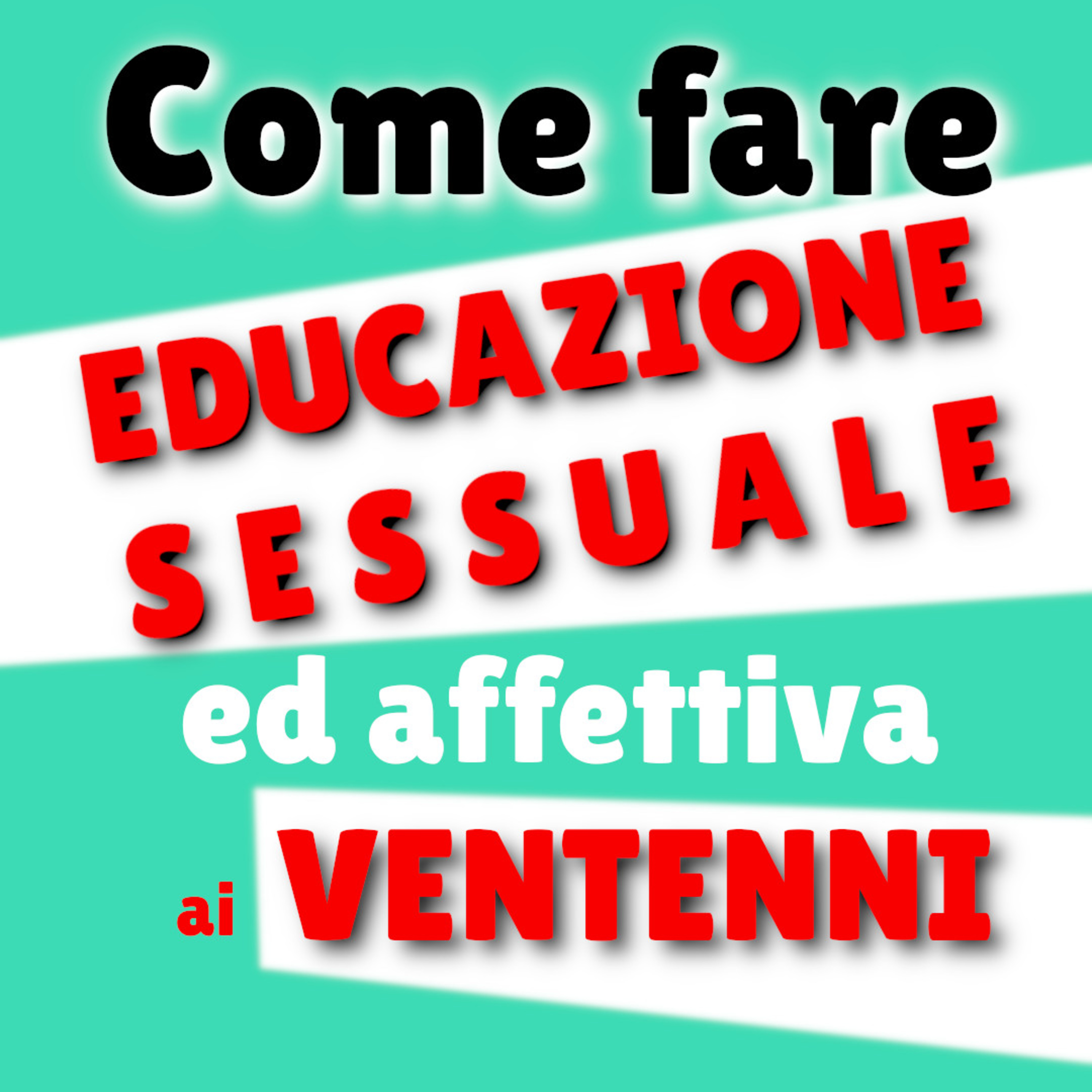 Educazione sessuale ed affettiva per figli ventenni episode artwork