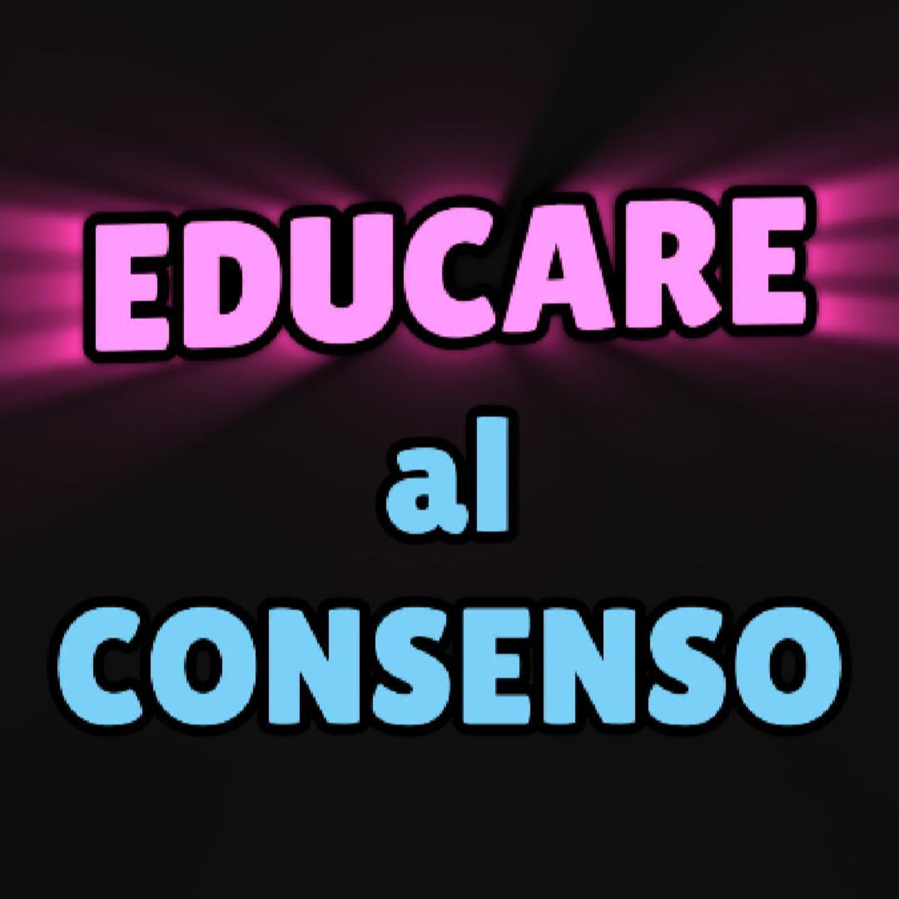 Consenso: la base di tutto. Ma lo sappiamo davvero spiegare? episode artwork