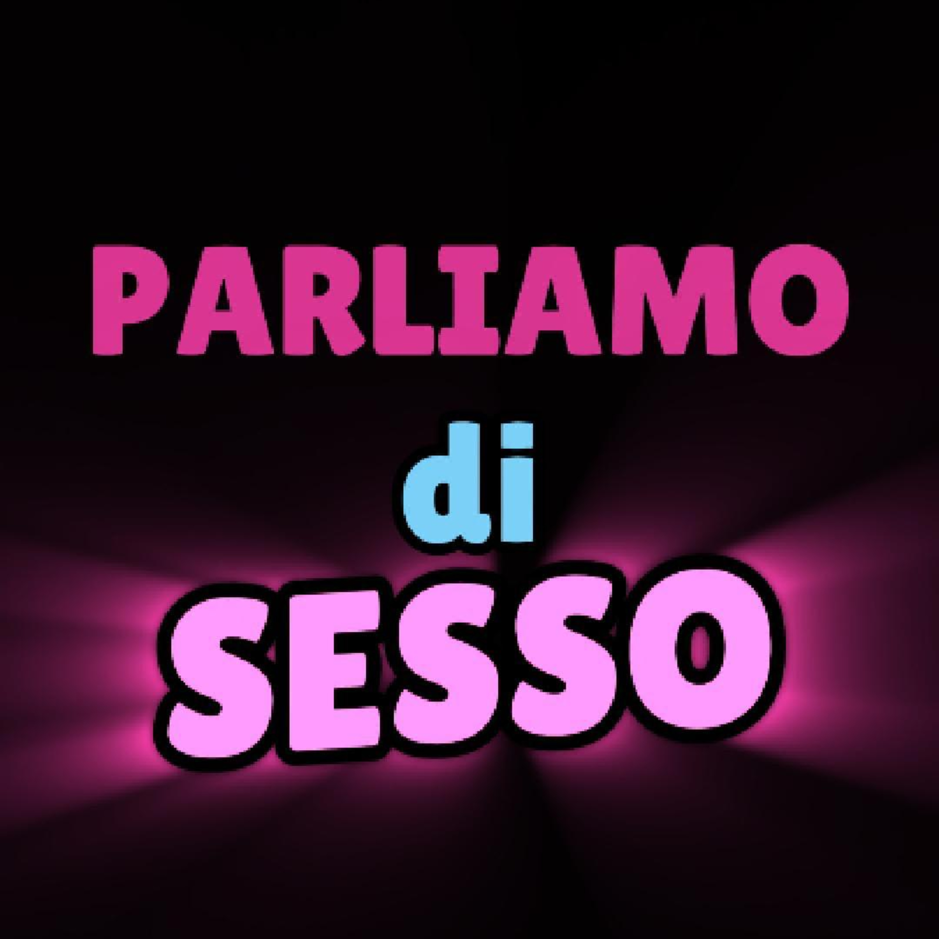 Perché parliamo di sesso, anche se a qualcuno dà fastidio. episode artwork