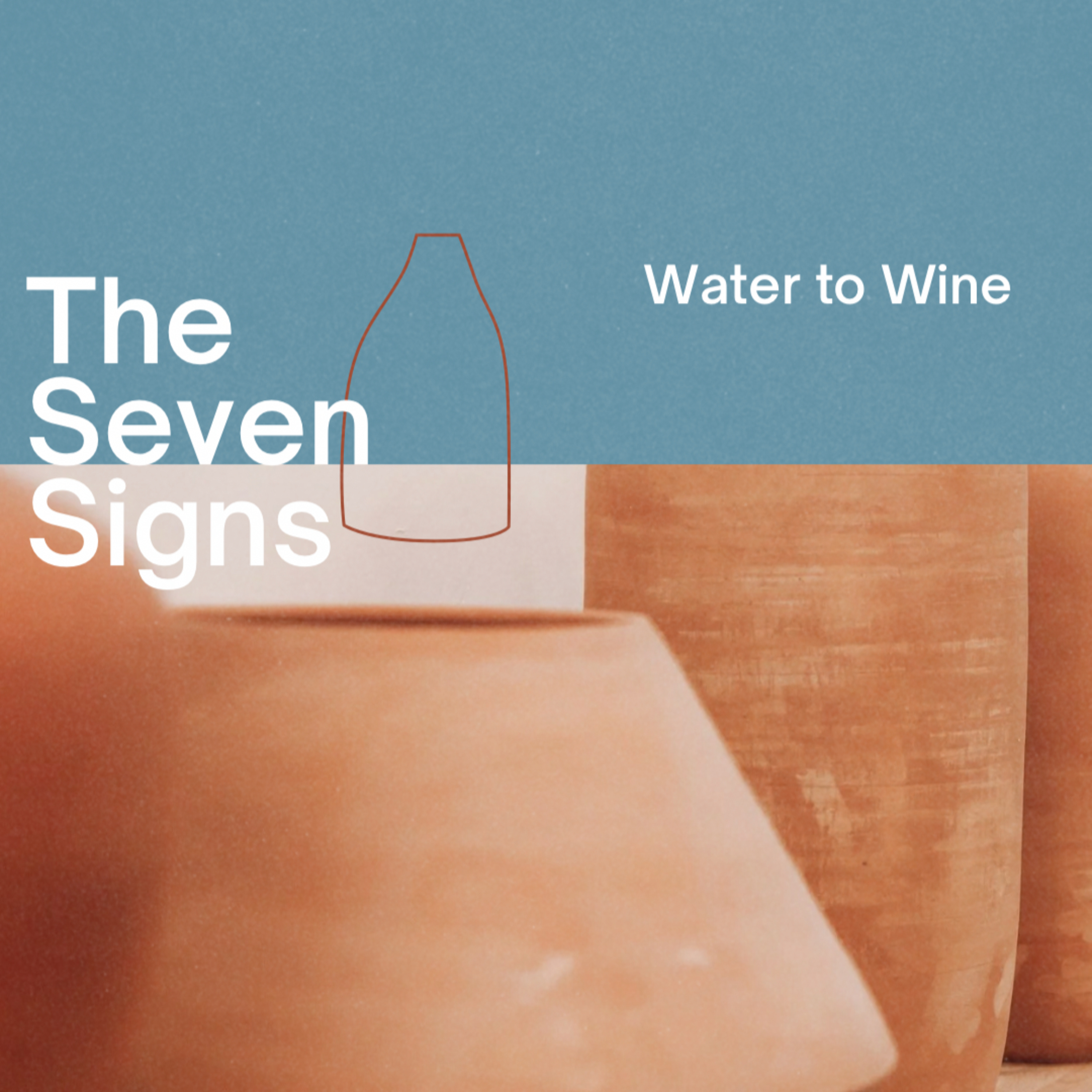The Seven Signs - Water to Wine - Ps. Brandon Cole episode artwork