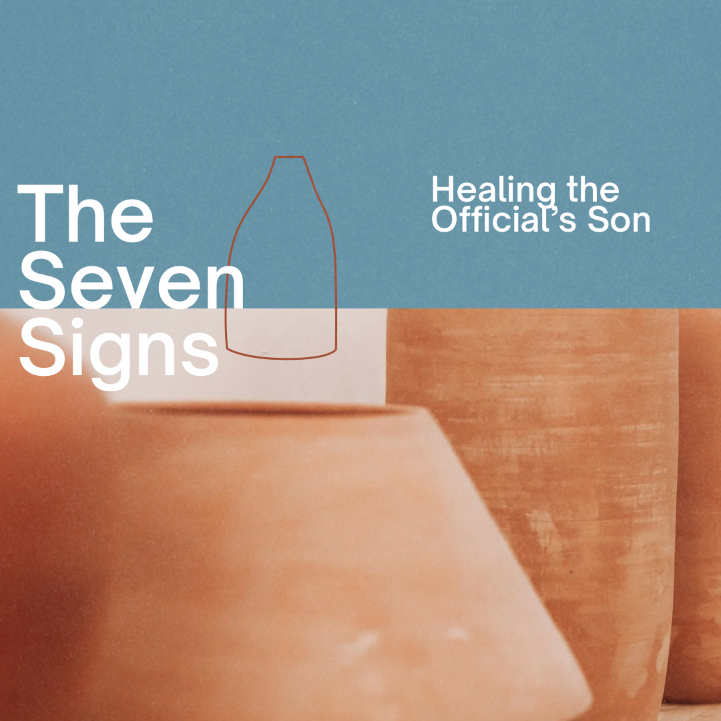 The Seven Signs - Healing the Officials Son - Brandon Gilbert episode artwork