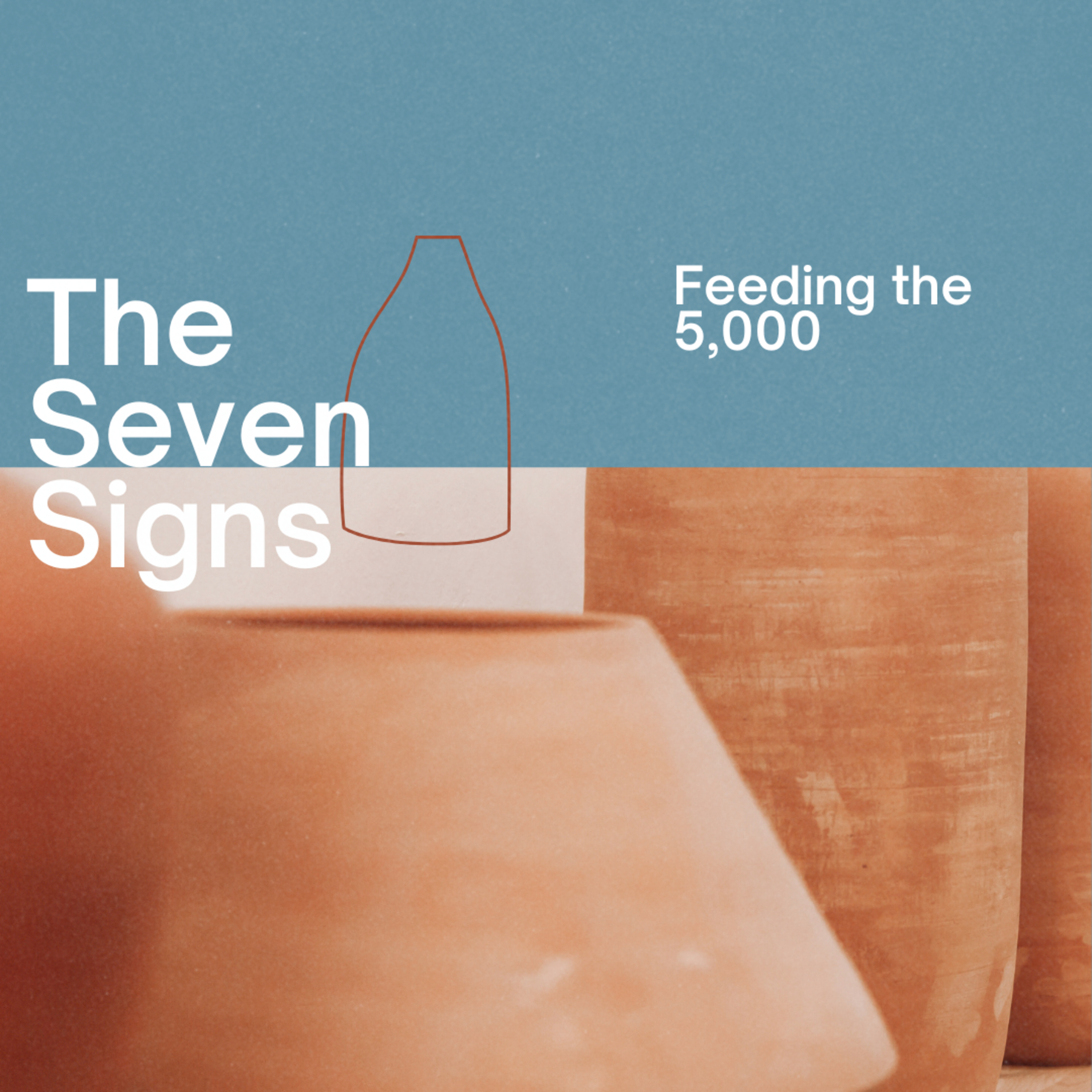The Seven Signs - Feeding the 5000 - Tag Team episode artwork