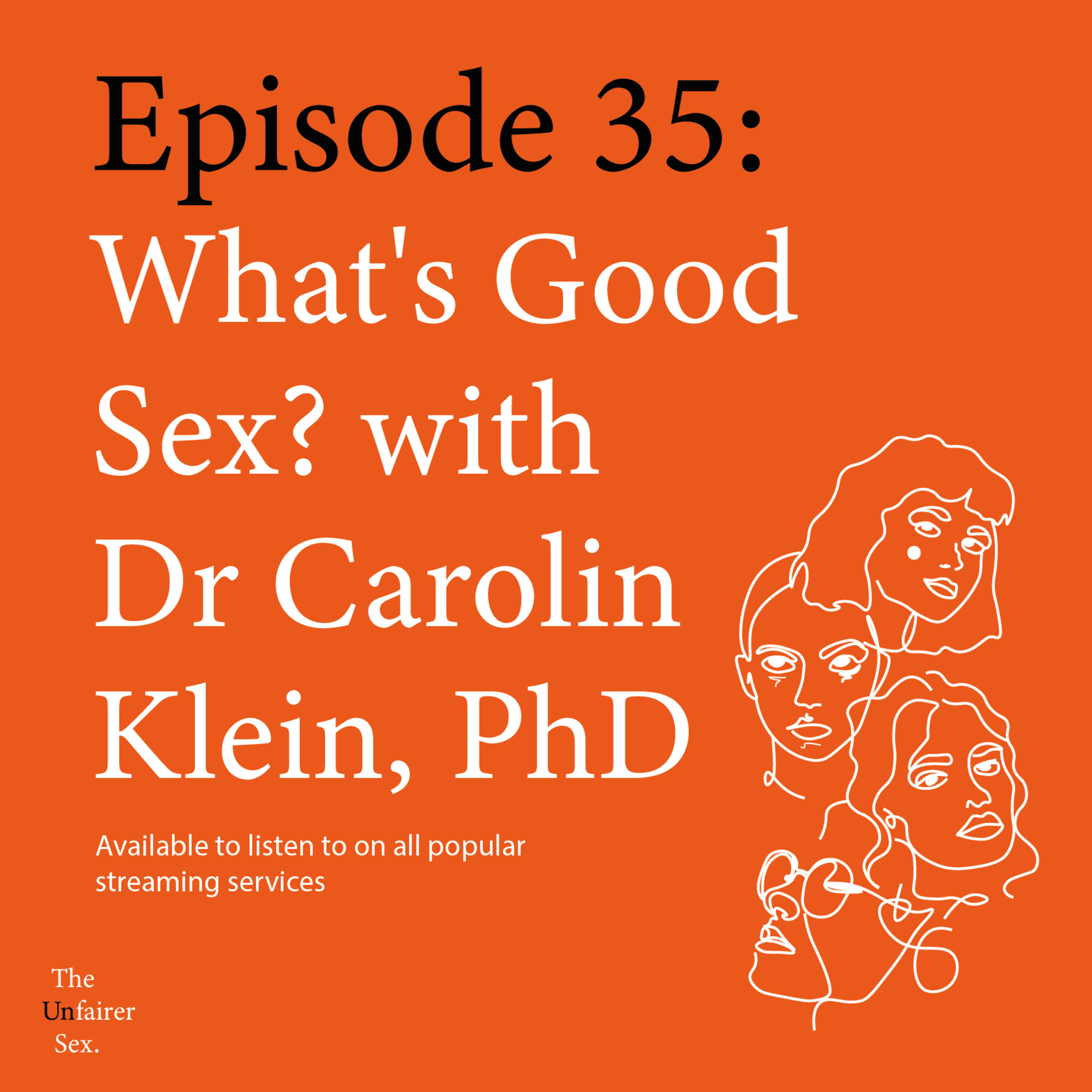 Ep 35: What's Good Sex? with Dr Carolin Klein episode artwork