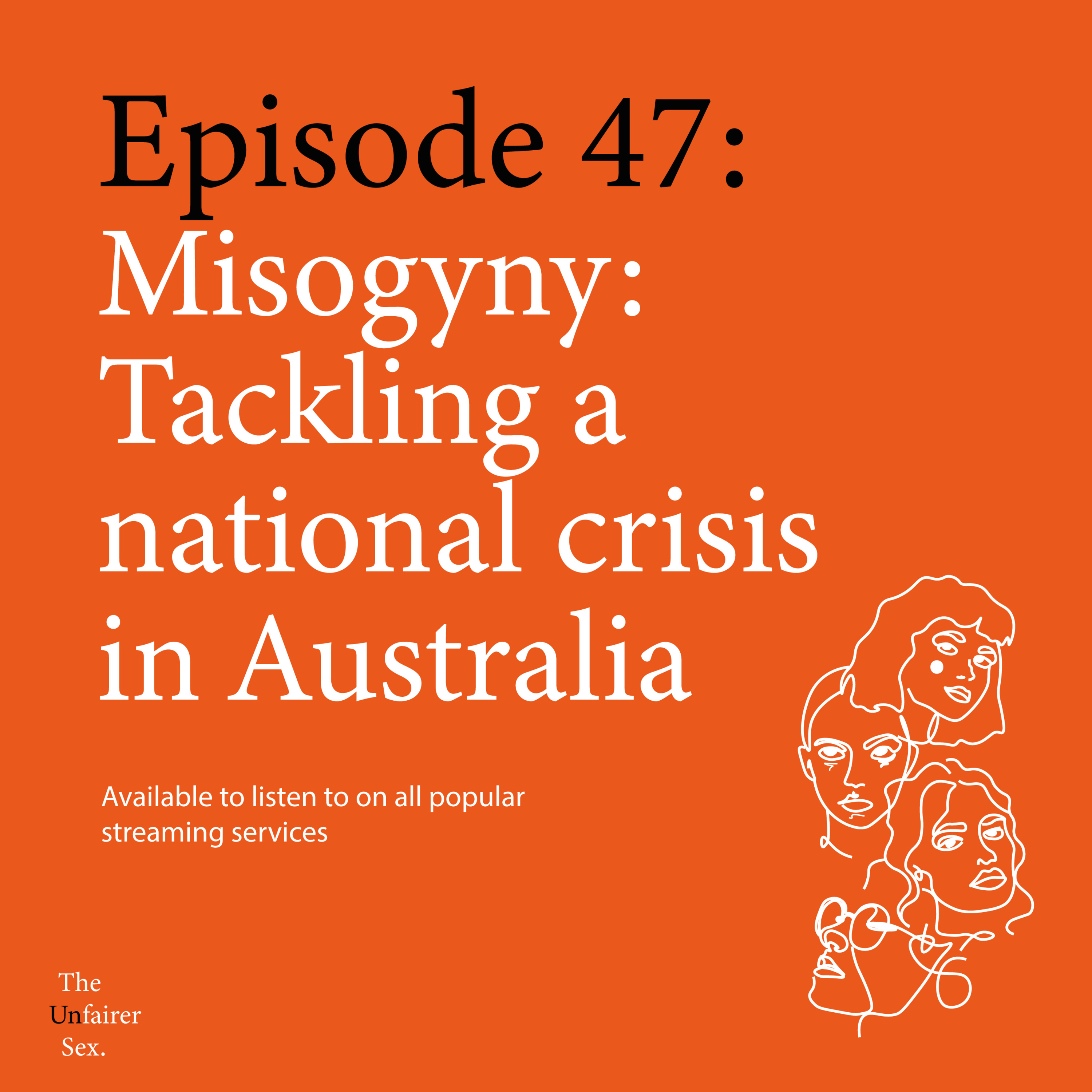 Ep 47: Misogyny: Tackling a National Crisis in Australia episode artwork