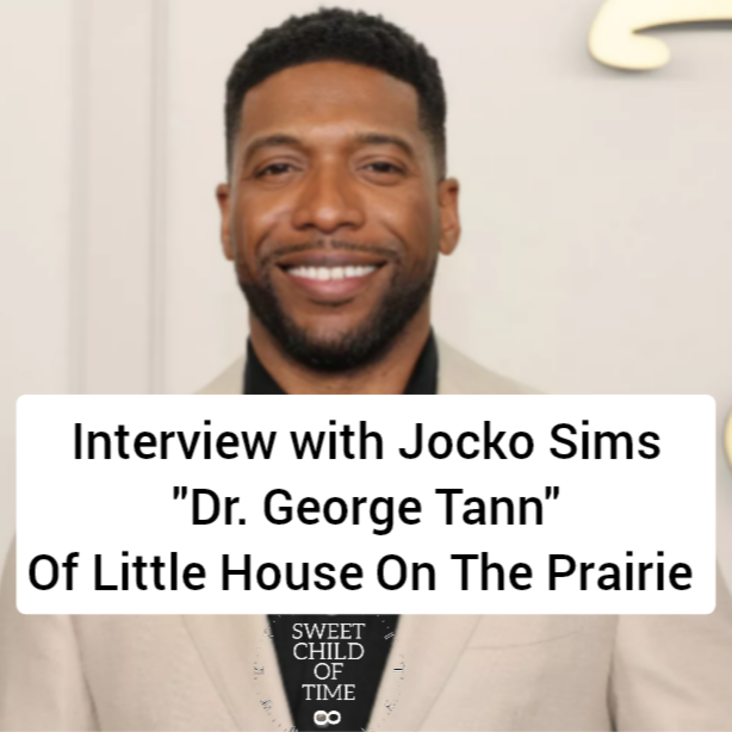 Little House On The Prairie 2026 Interview with Jocko Sims, Dr. George Tann episode artwork