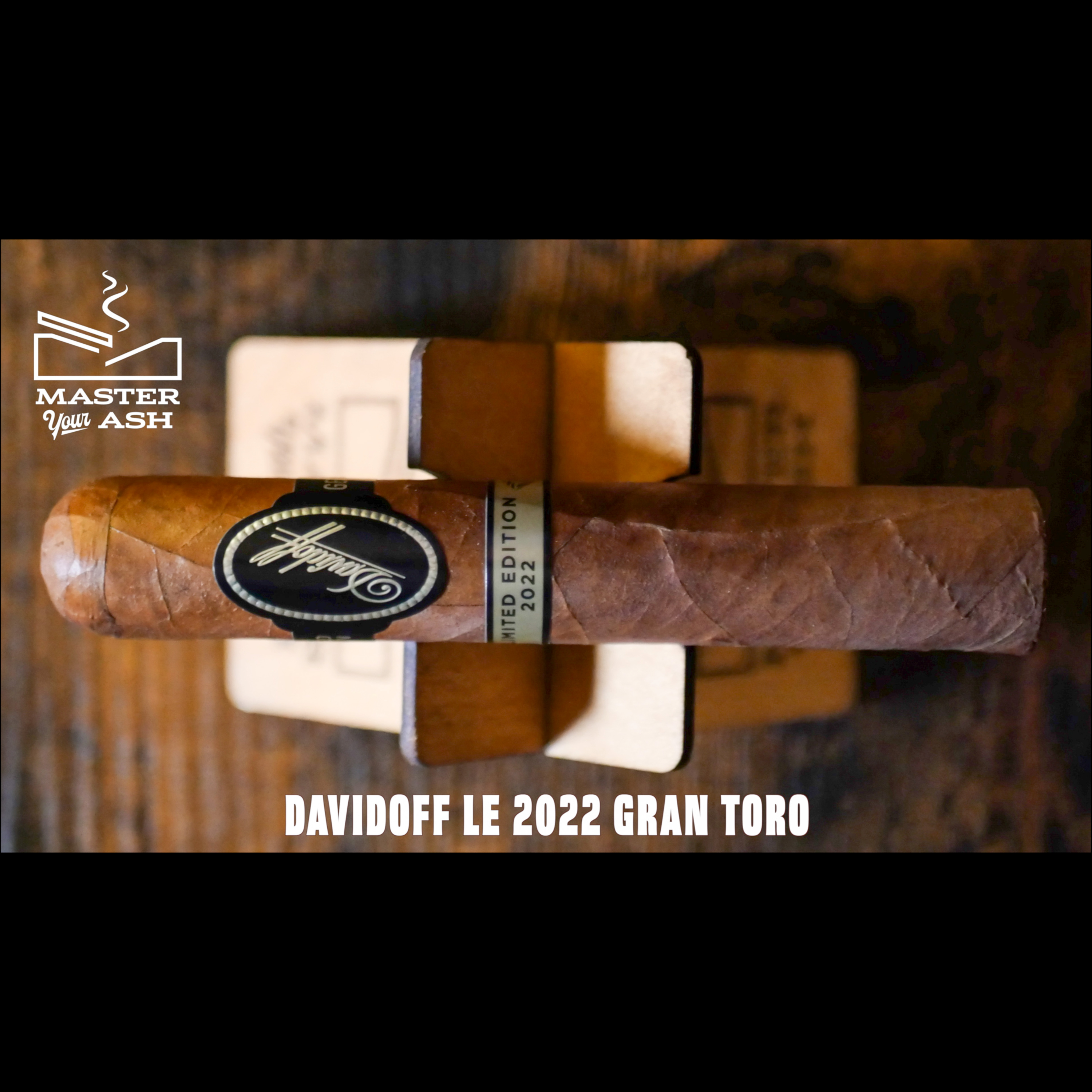 Davidoff LE 2022 Gran Toro Cigar Review episode artwork