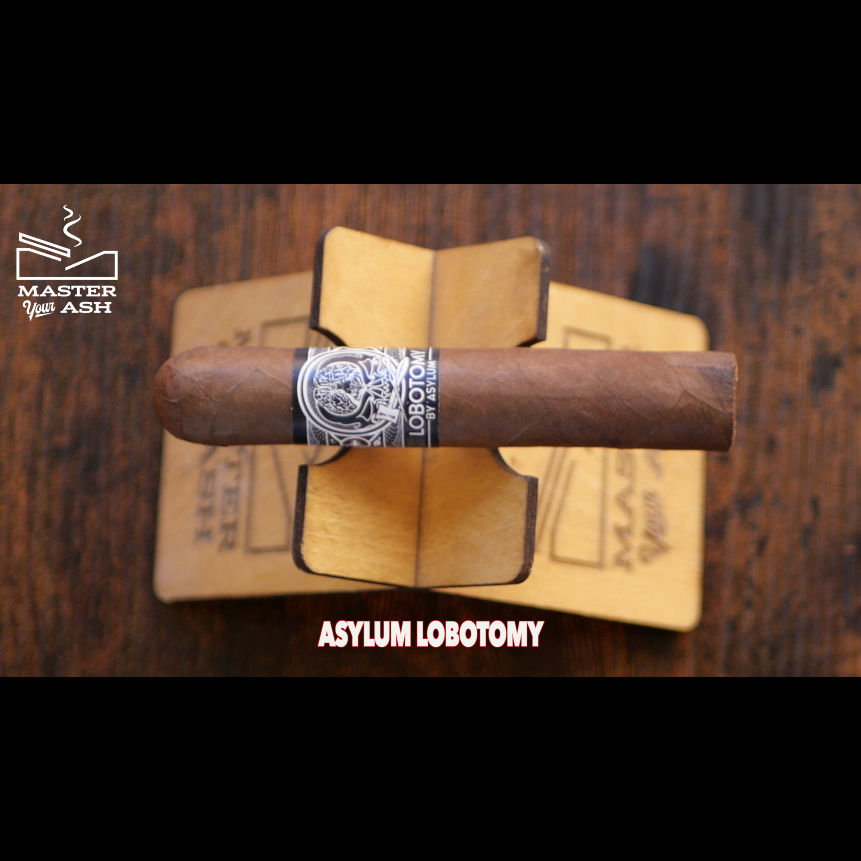 Asylum Lobotomy Petite Corona Cigar Review episode artwork