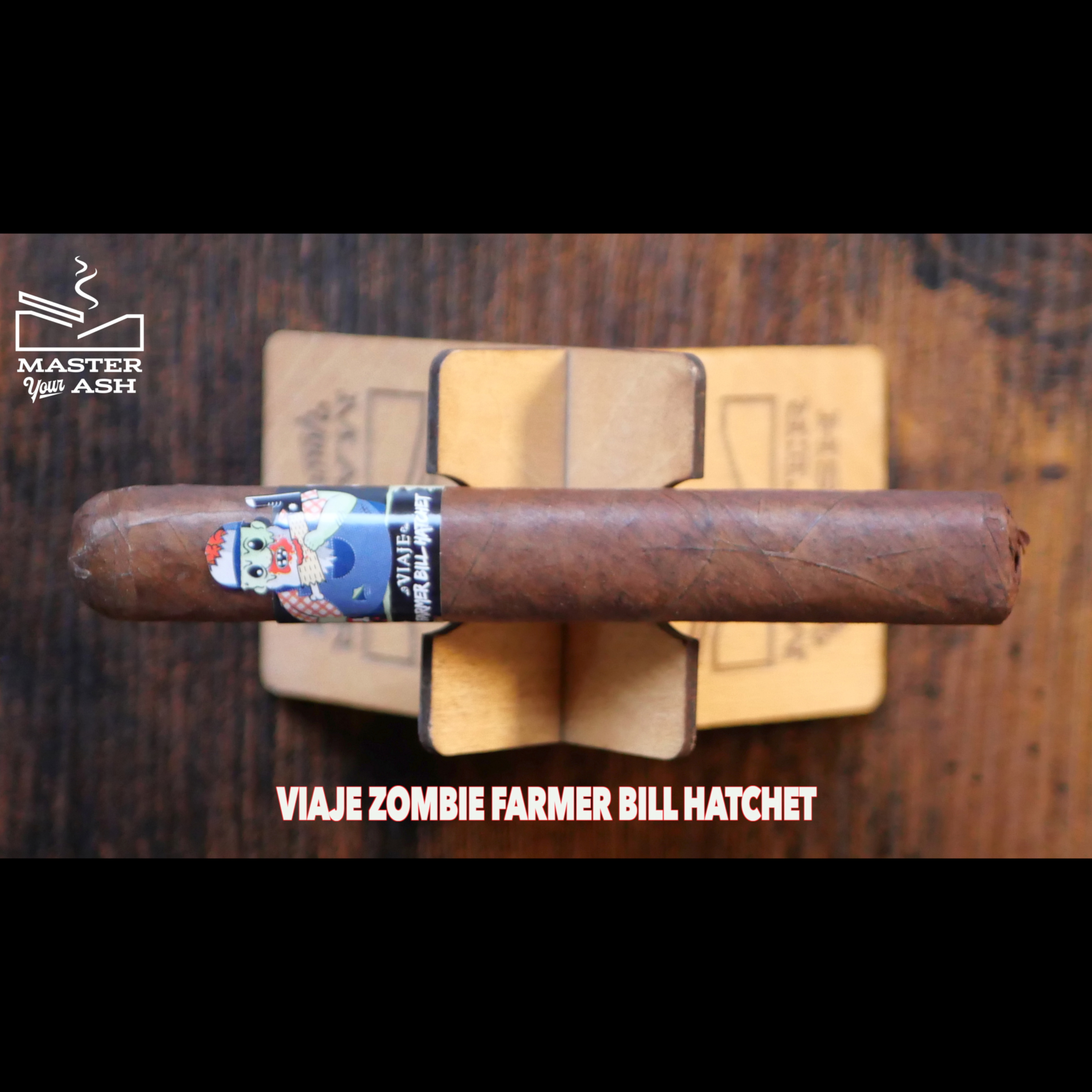 Viaje Zombie Farmer Bill Hatchet (2021) Cigar Review episode artwork