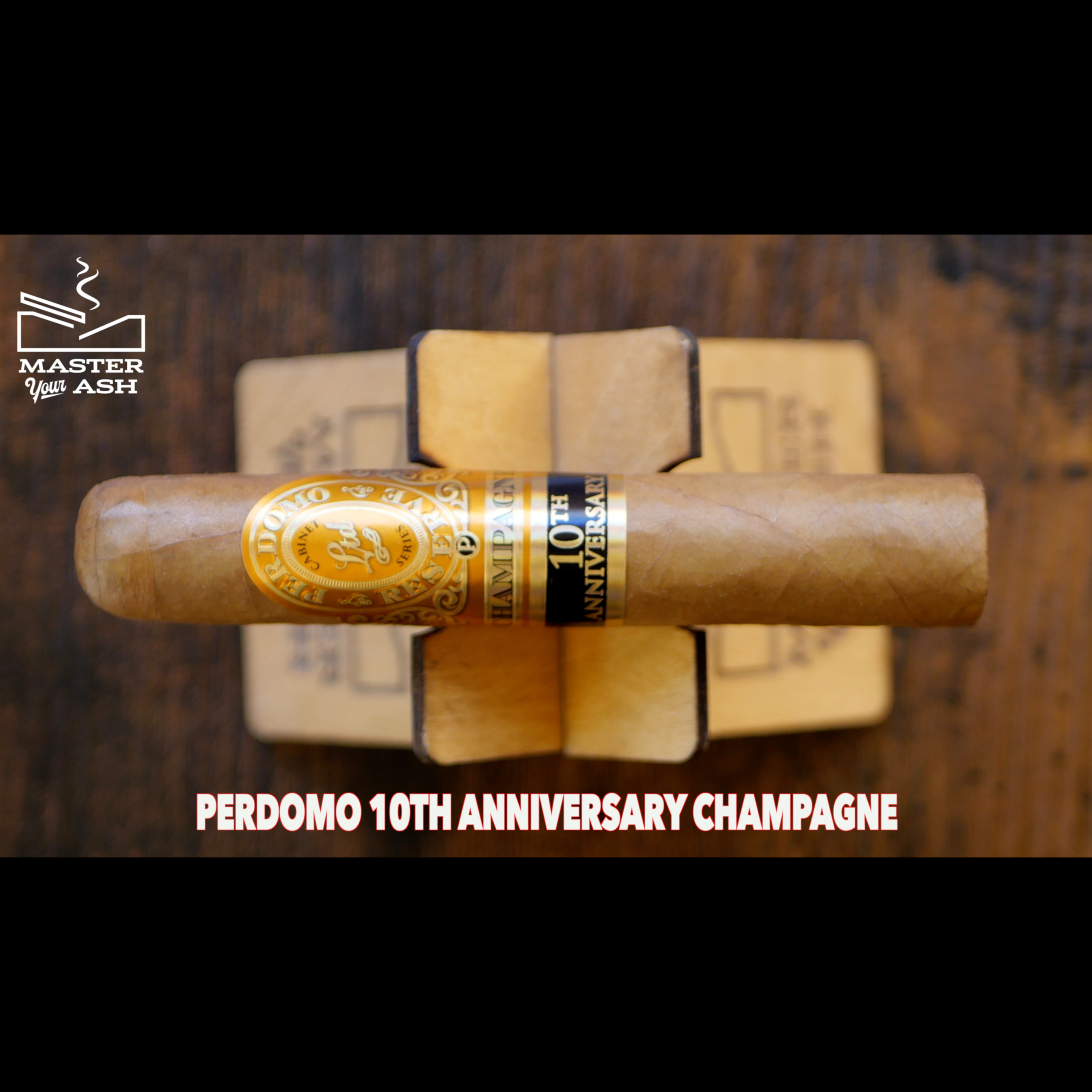 Perdomo 10th Anniversary Champagne Robusto Cigar Review episode artwork
