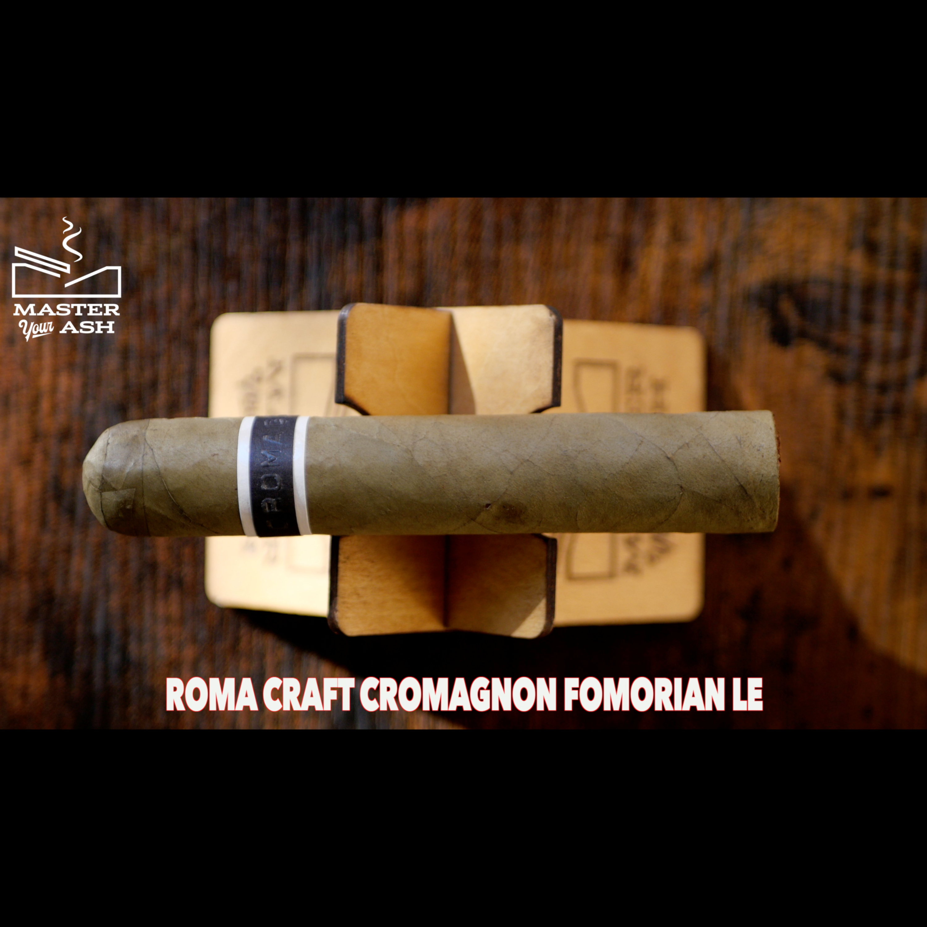 RoMa Craft CroMagnon Fomorian LE Cigar Review episode artwork