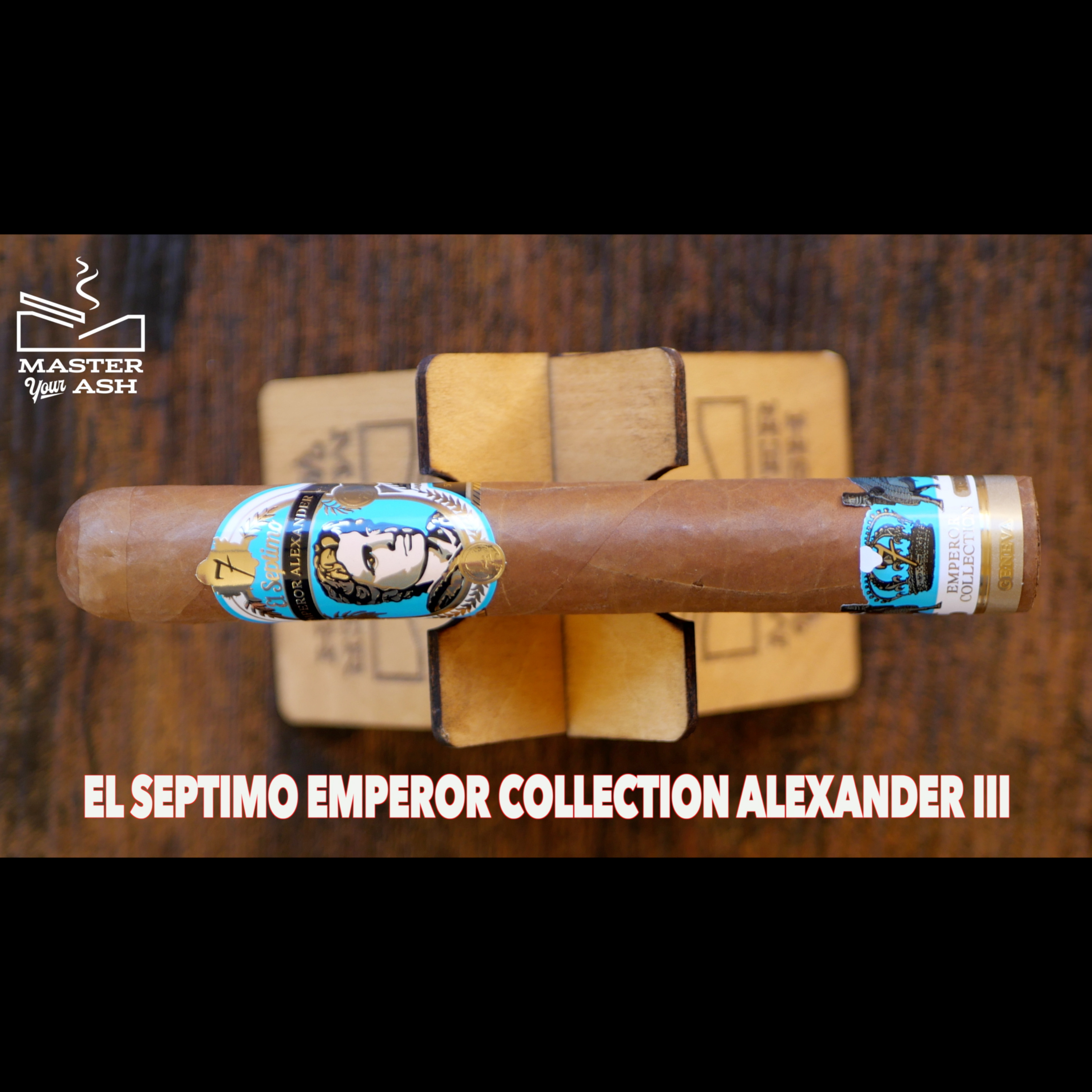 El Septimo The Emperor Collection Alexander III Cigar Review episode artwork