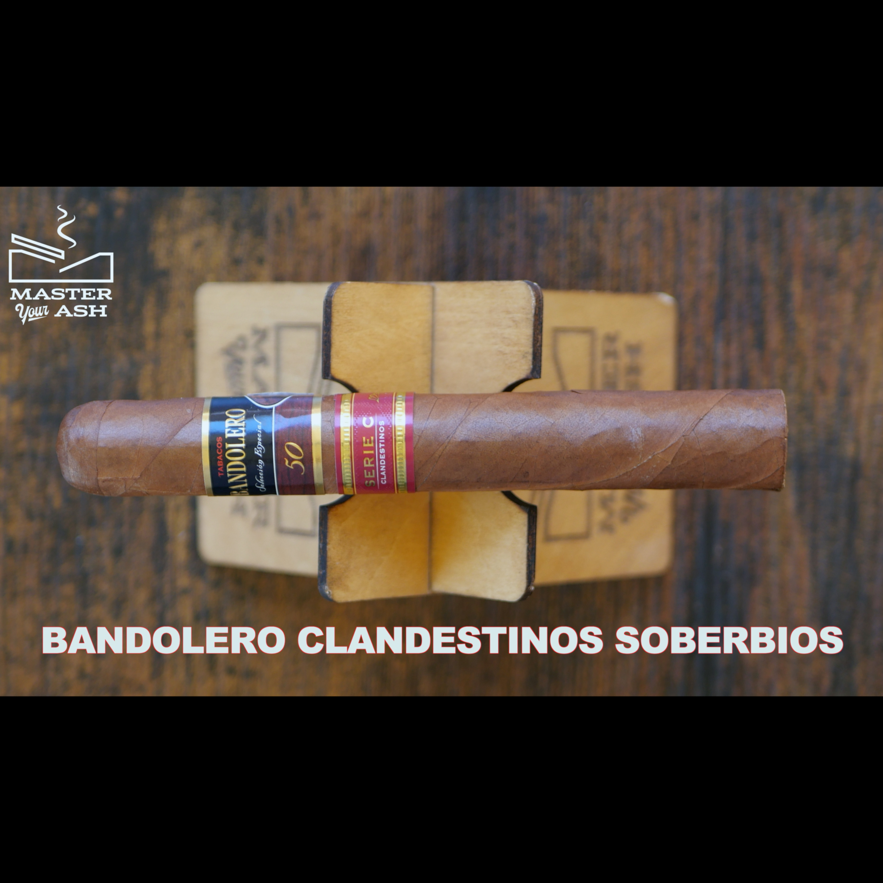 Bandolero Clandestinos Soberbios Cigar Review episode artwork