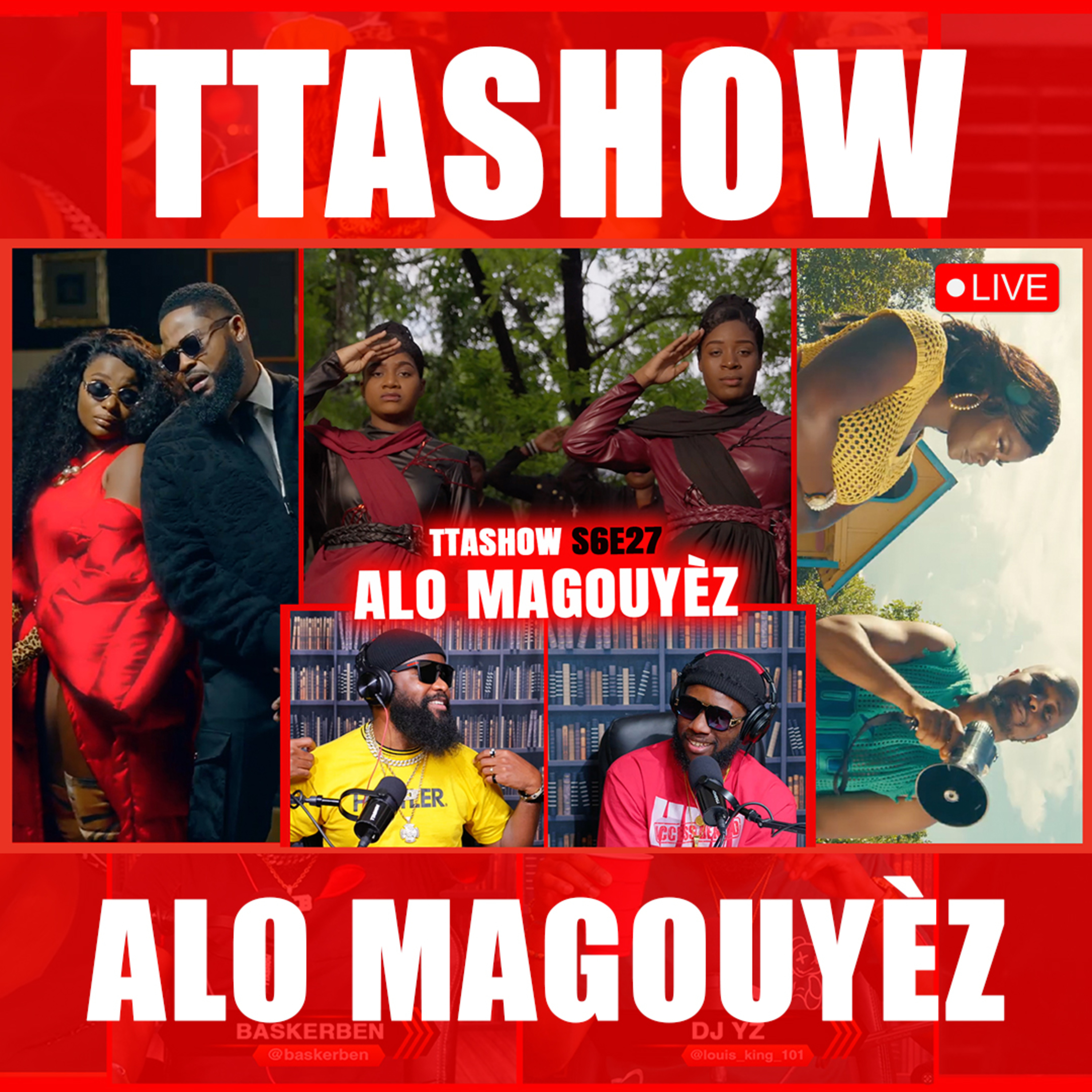 #TTASHOW S6E27: LIVE - ALO MAGOUYÈZ episode artwork