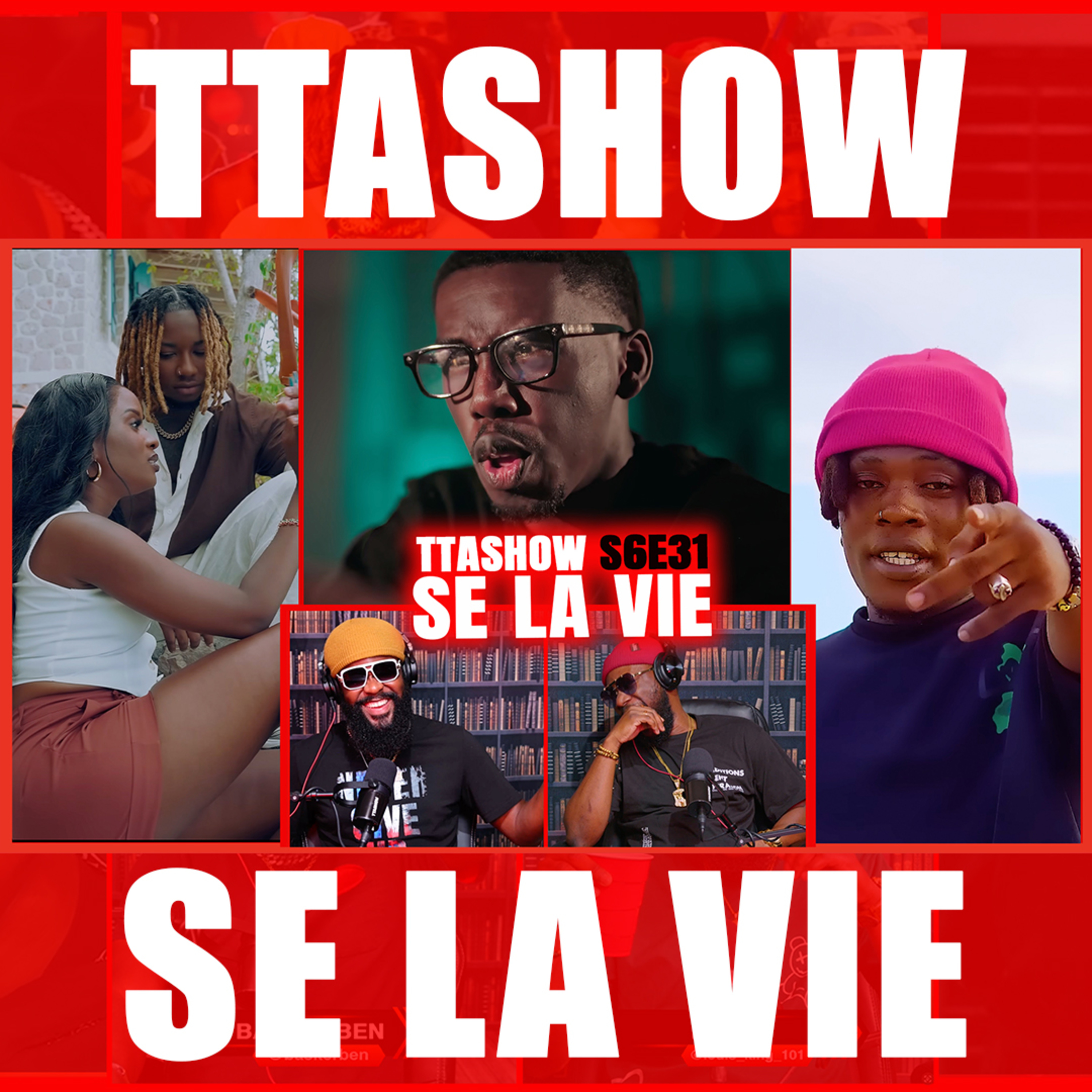 #TTASHOW S6E31: SE LA VIE episode artwork