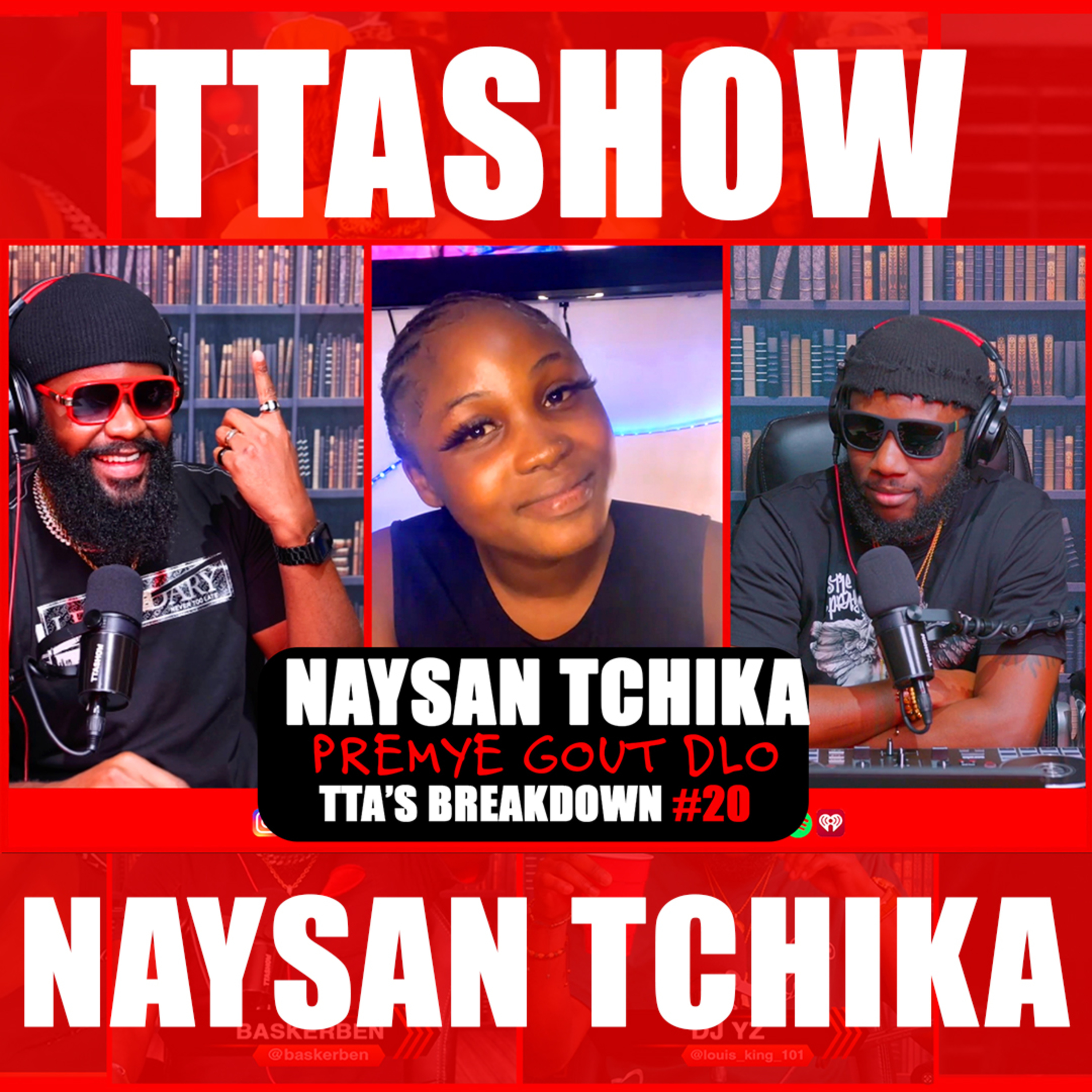 NAYSAN TCHIKA - PREMYE GOUT DLO | TTA'S BREAKDOWN #20 episode artwork